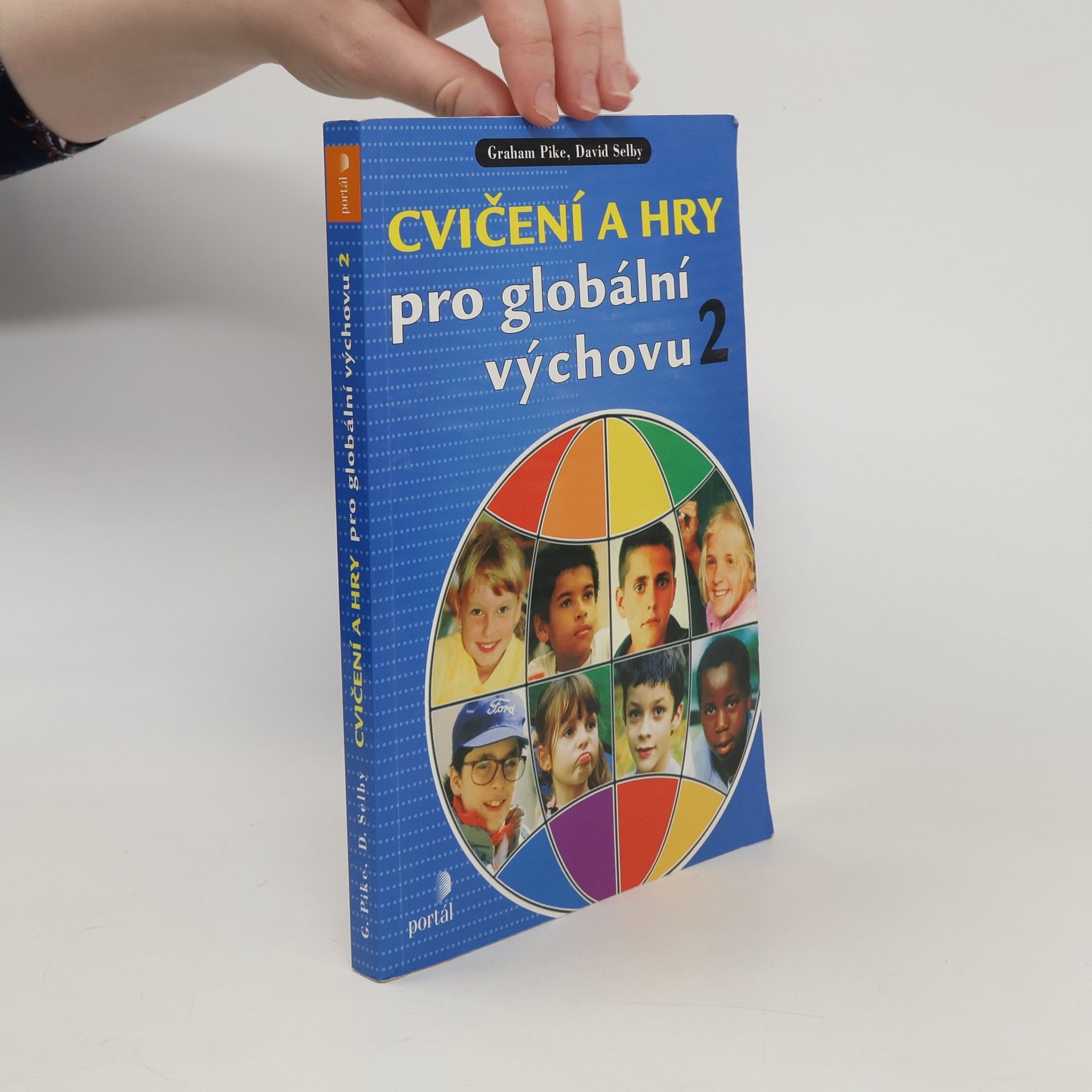 Graham Pike Cvičení a hry pro globální výchovu. 2. díl
