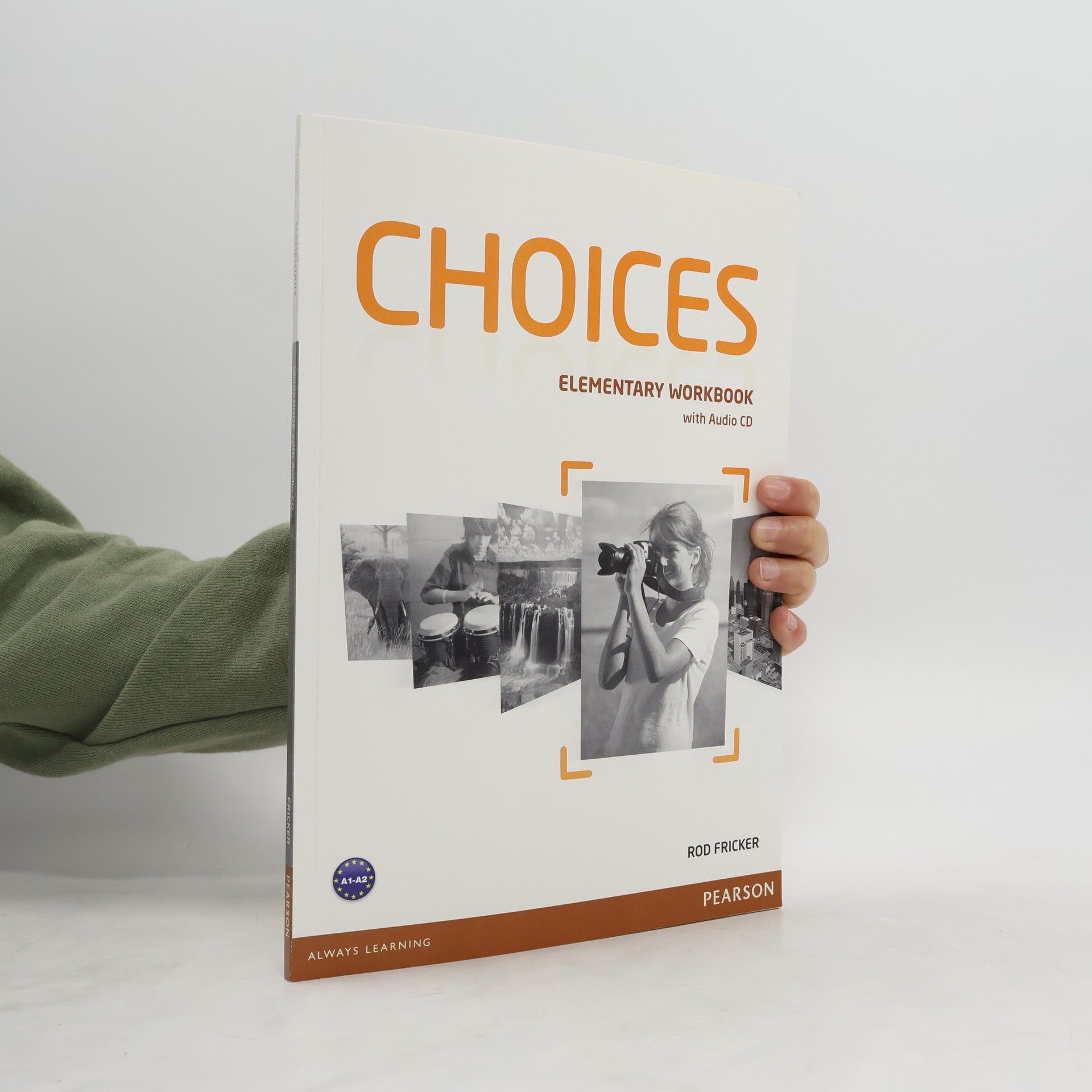 Rod Fricker Choices. Elementary Workbook