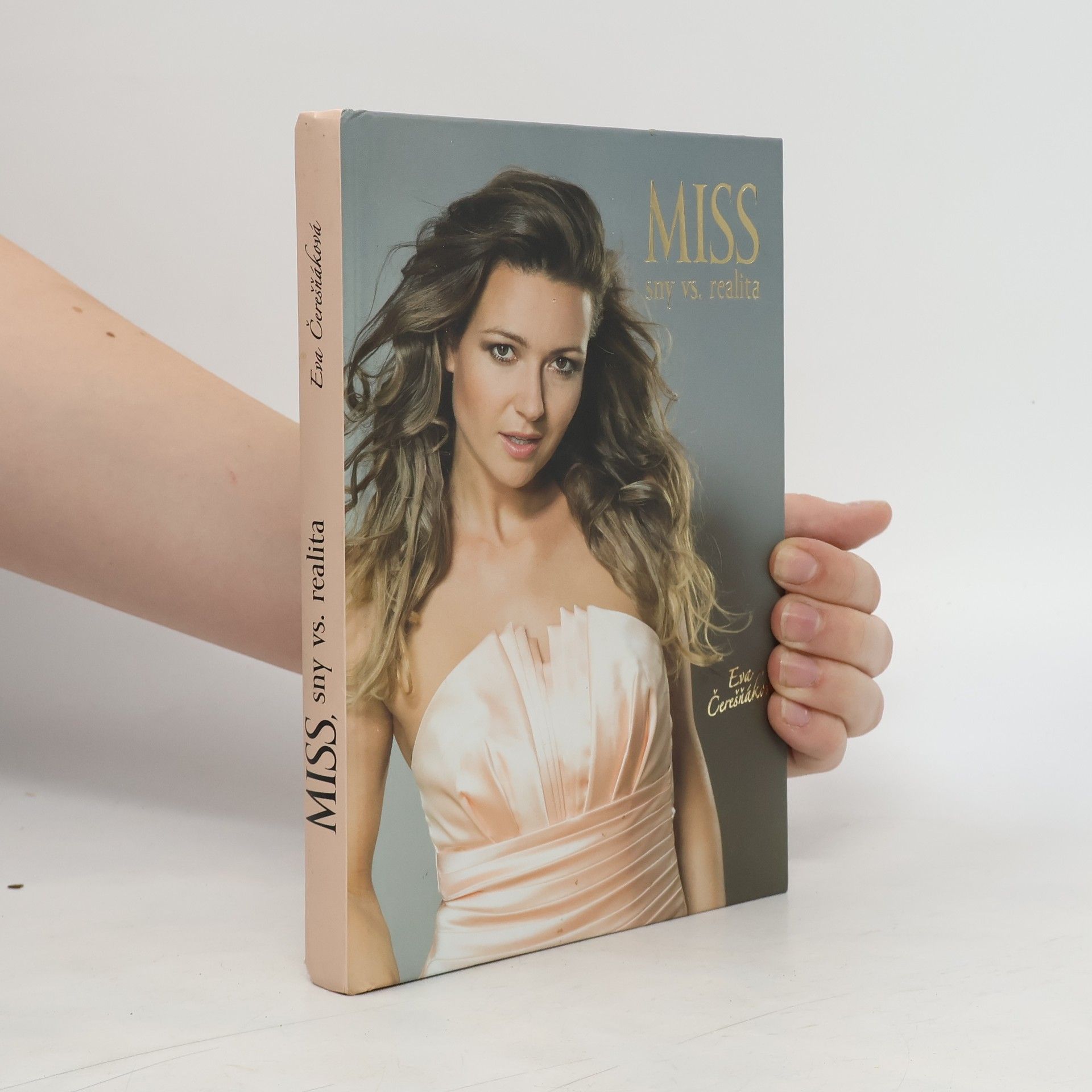 Eva Čerešňáková Miss, sny vs. realita