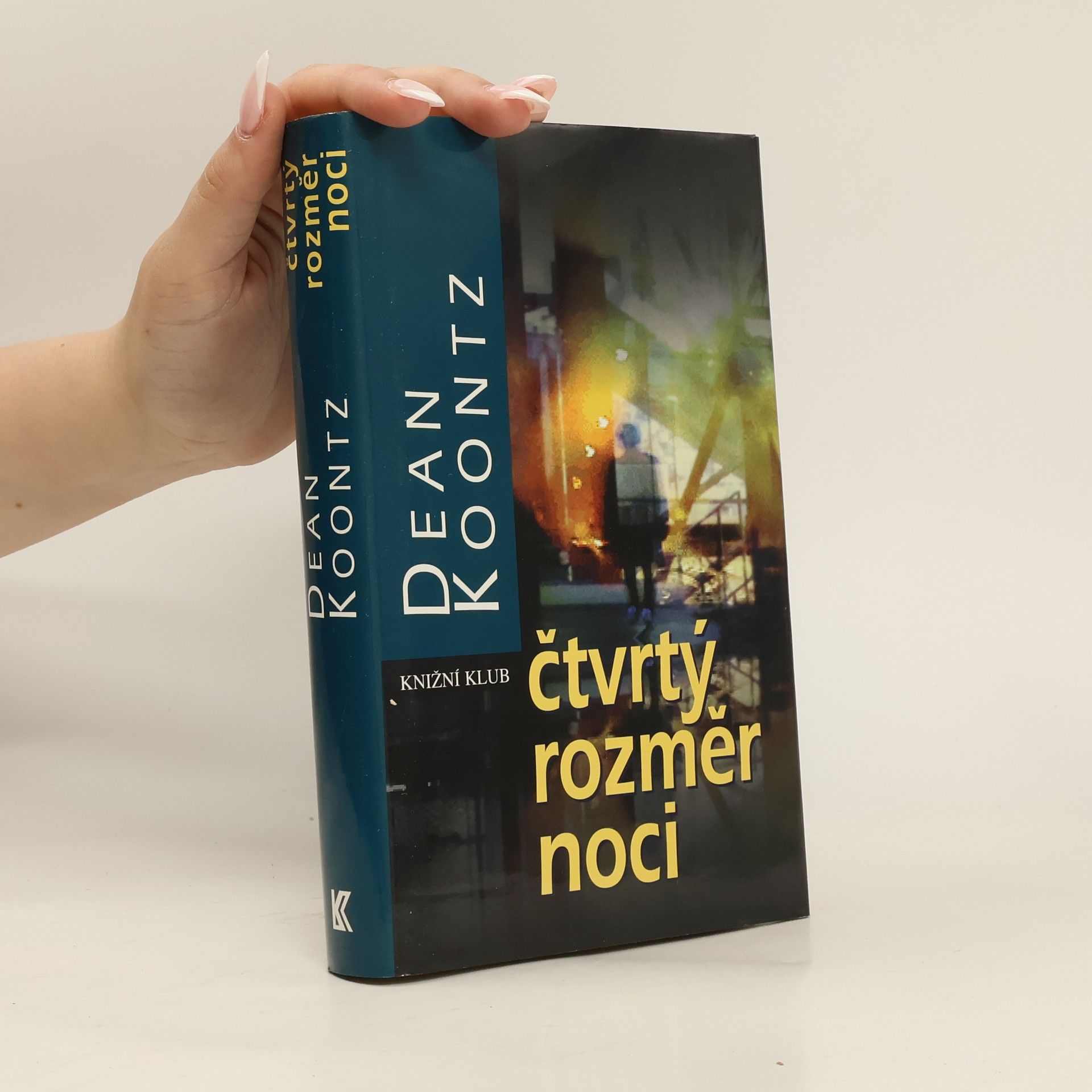 Dean R. Koontz Čtvrtý rozměr noci