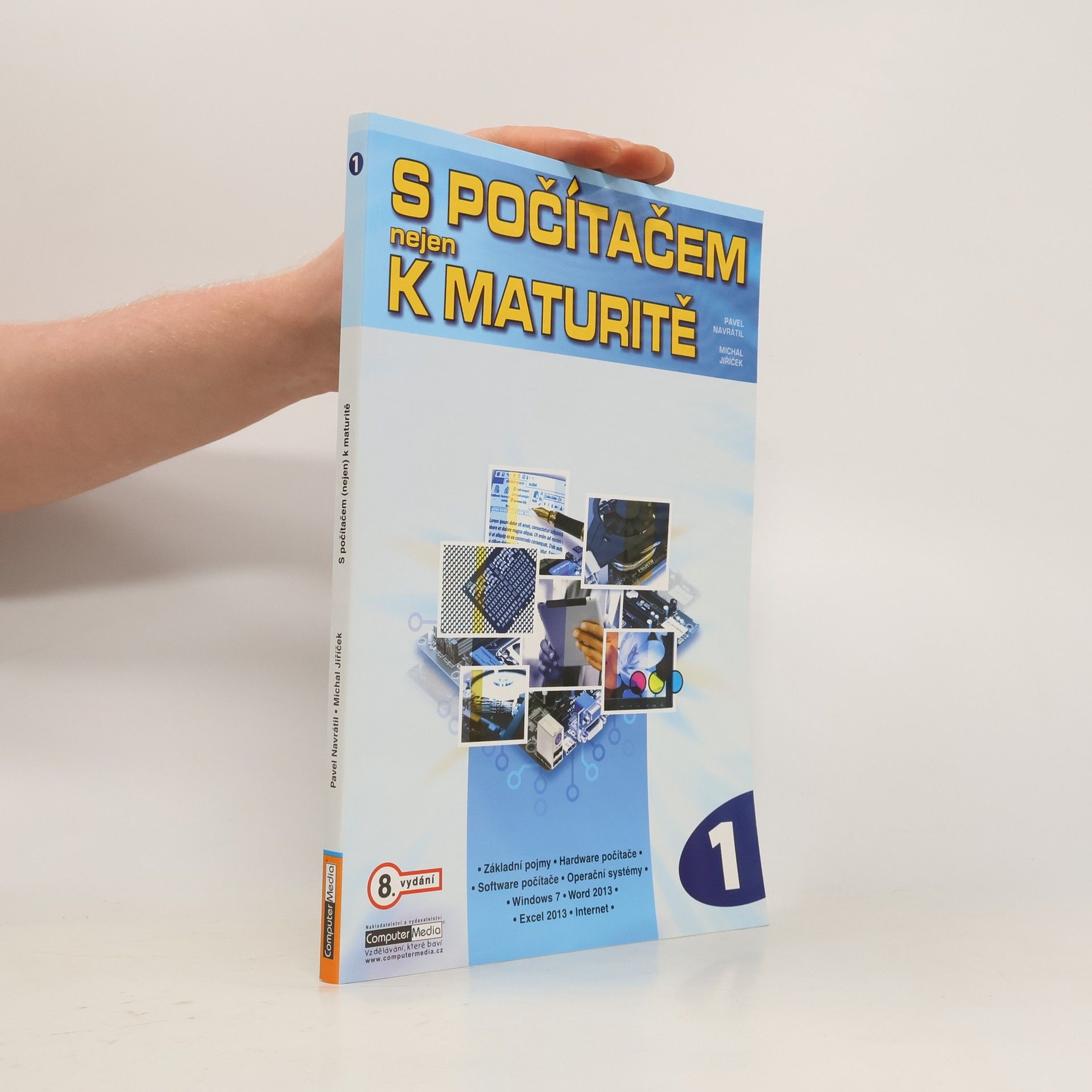 Pavel Navrátil S počítačem nejen k maturitě. 1. díl