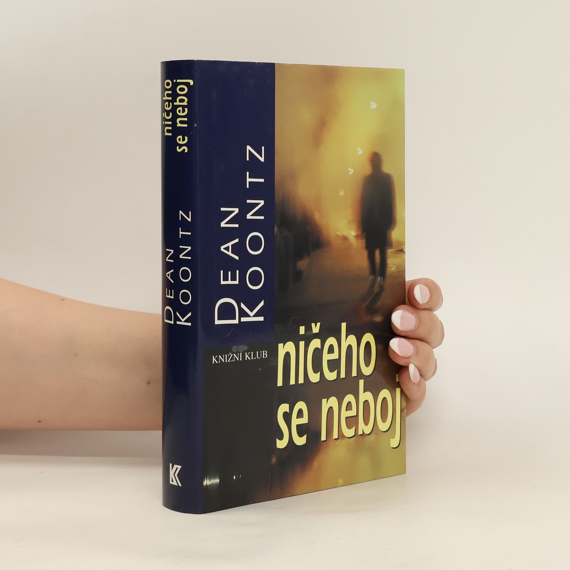 Dean R. Koontz Ničeho se neboj