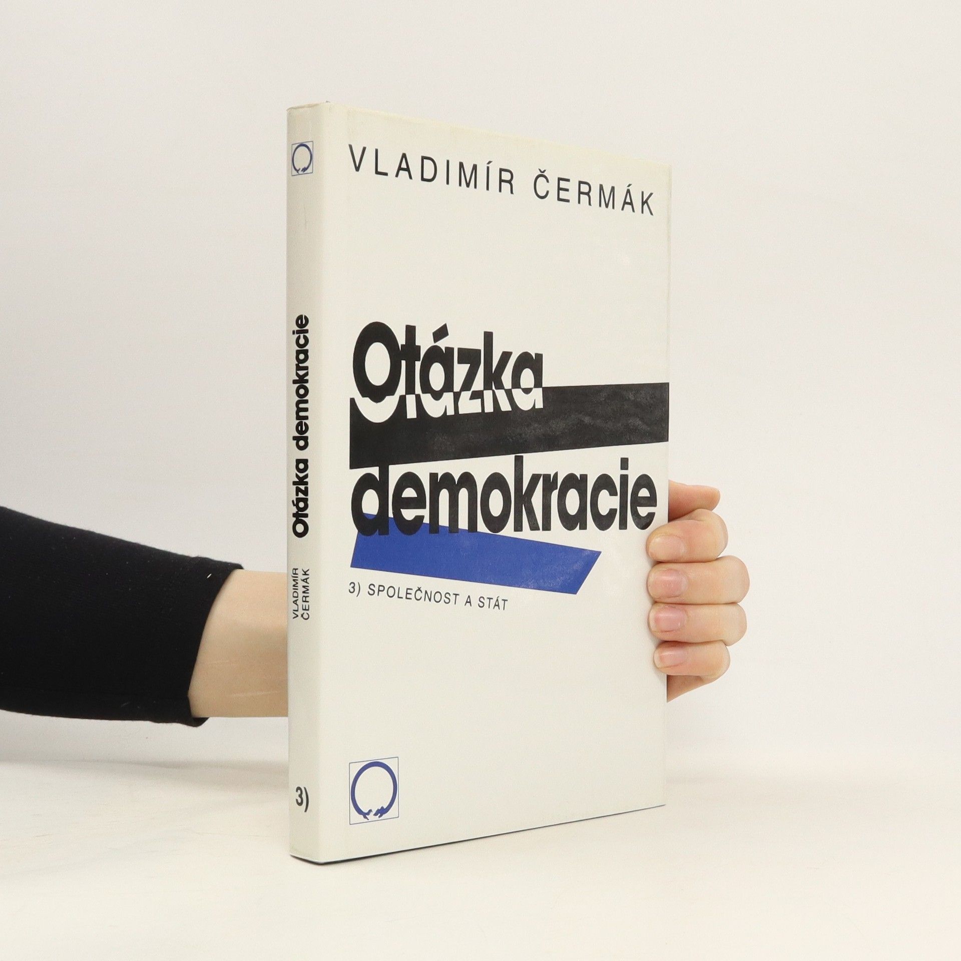 Vladimír Čermák Otázka demokracie 3. - Společnost a stát