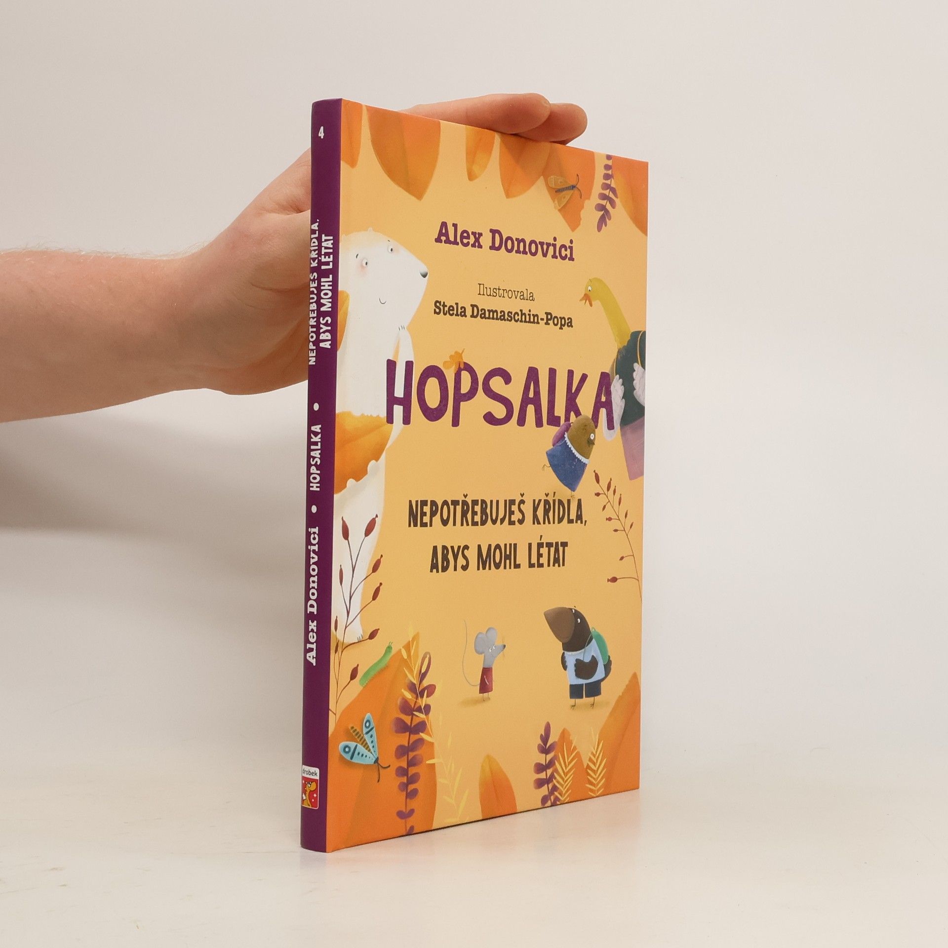 Alex Donovici Hopsalka: Nepotřebuješ křídla, abys mohl létat