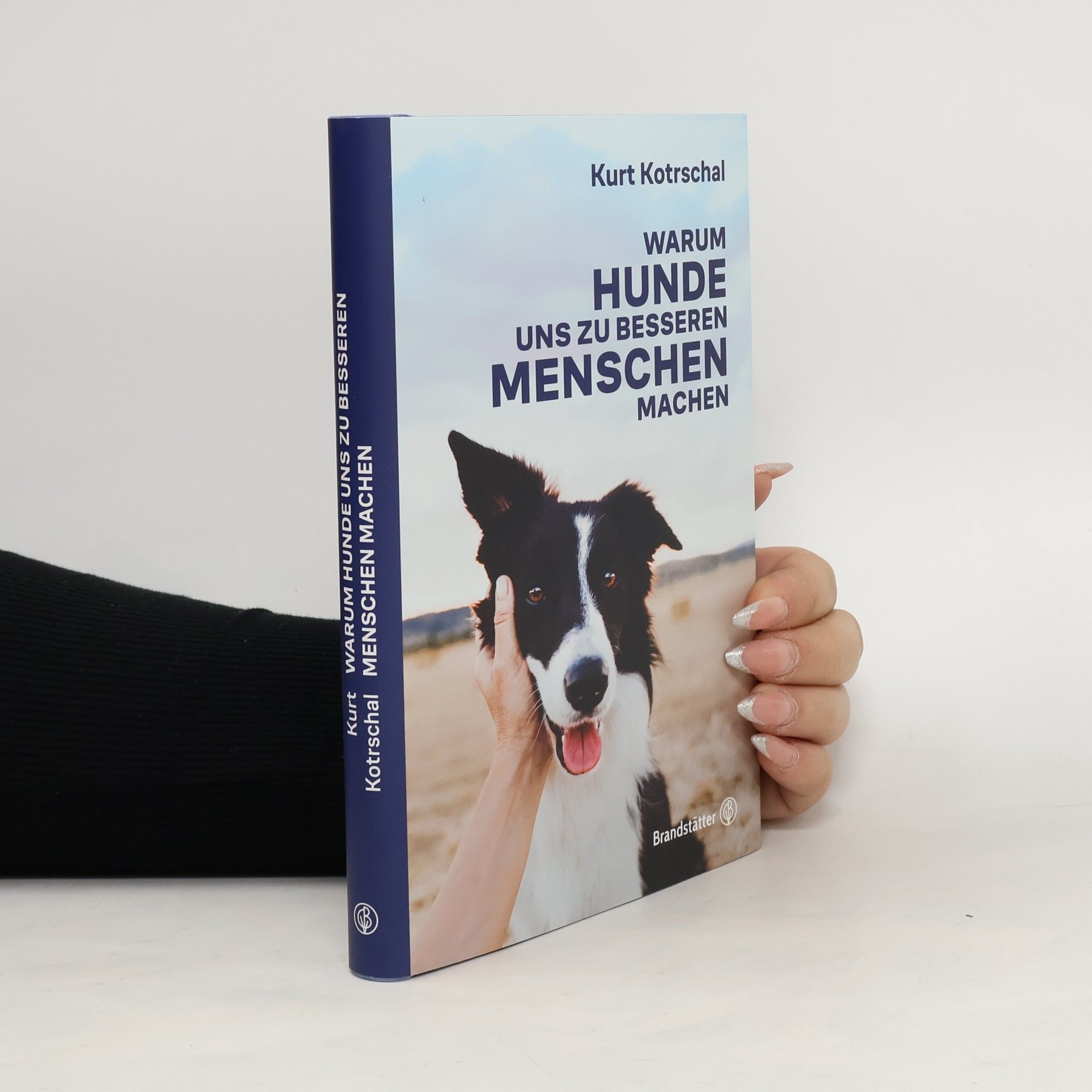 Kurt Kotrschal Warum Hunde uns zu besseren Menschen machen