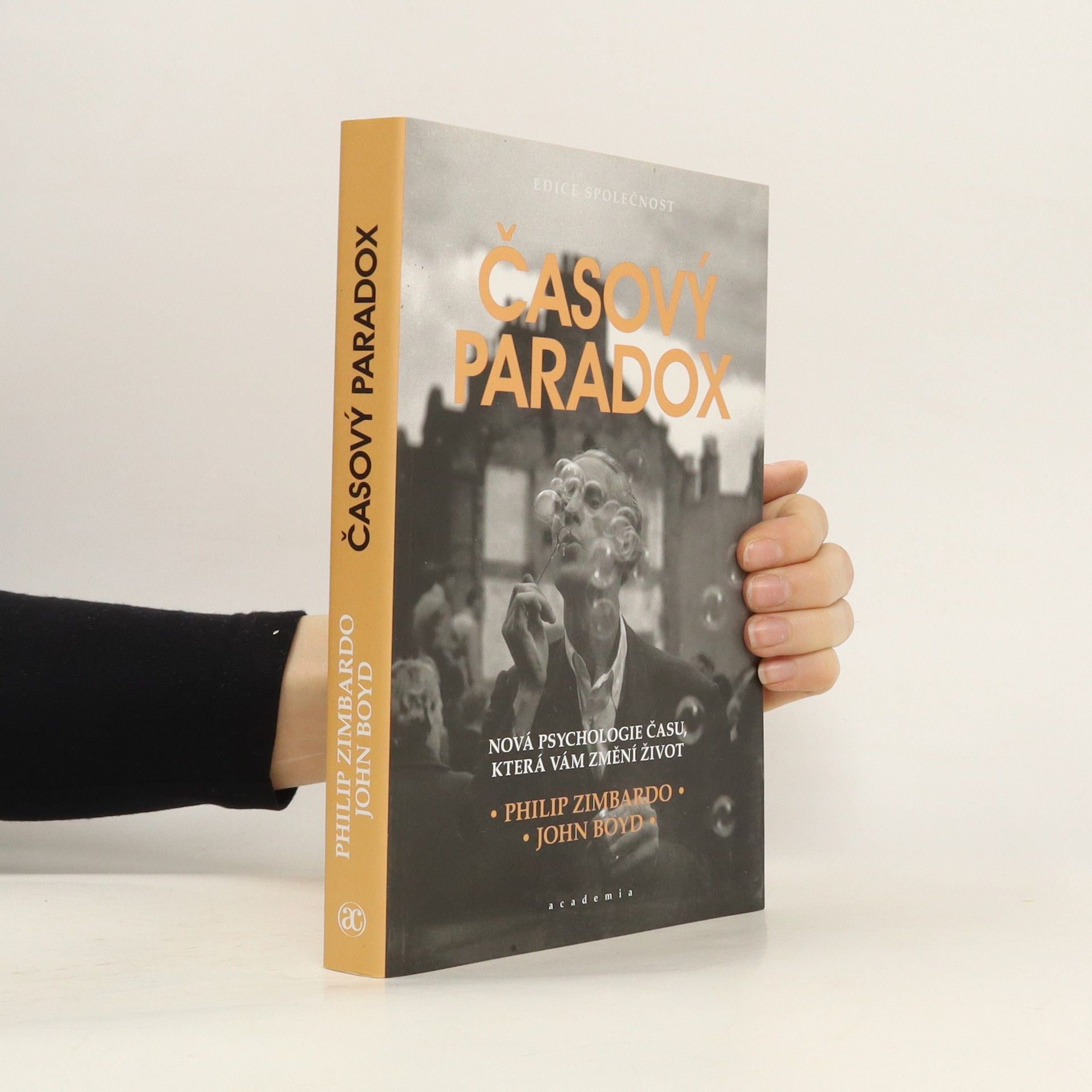 Philip Zimbardo Časový paradox : nová psychologie času, která vám změní život