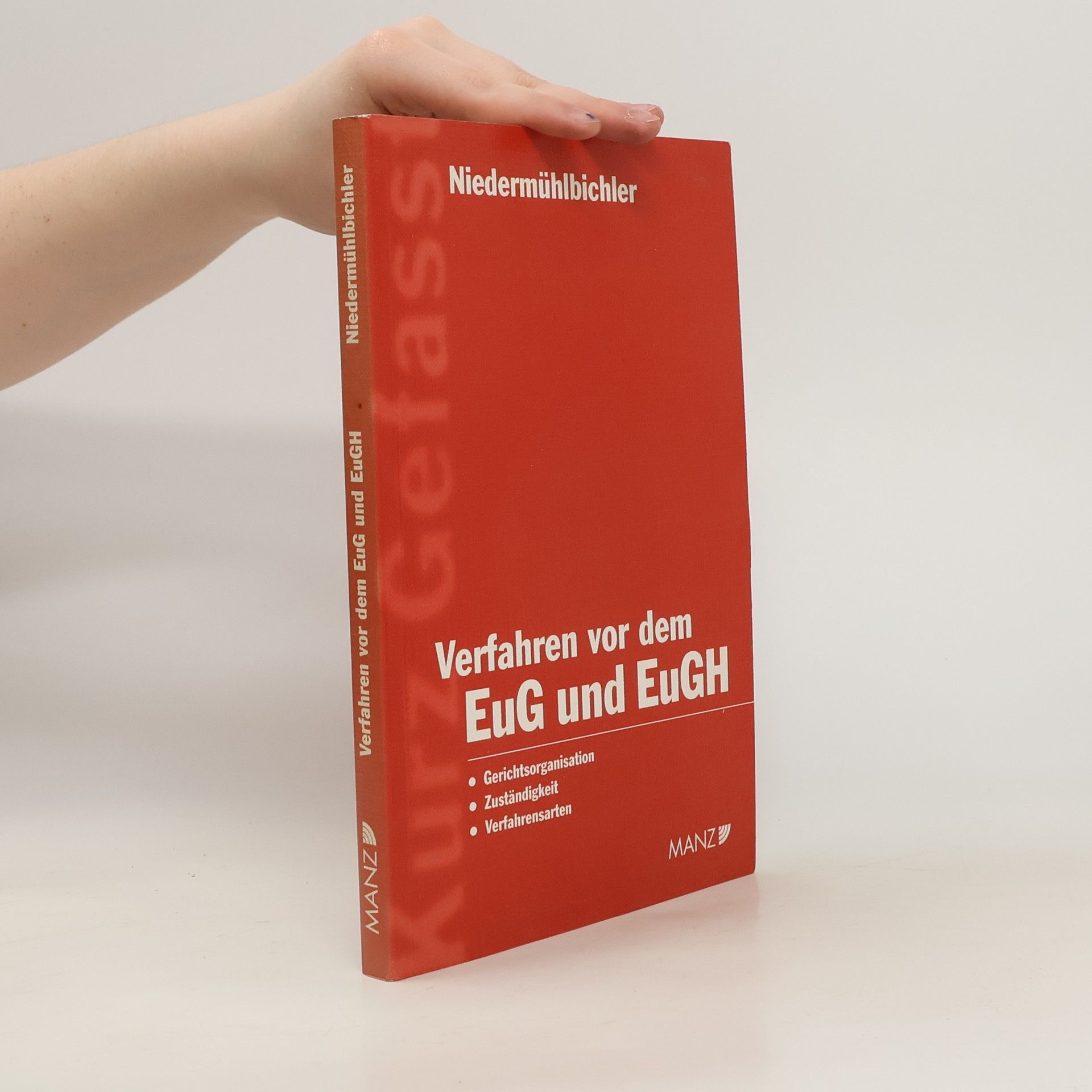 Hannes Niedermühlbichler Verfahren vor dem EuG und EuGH