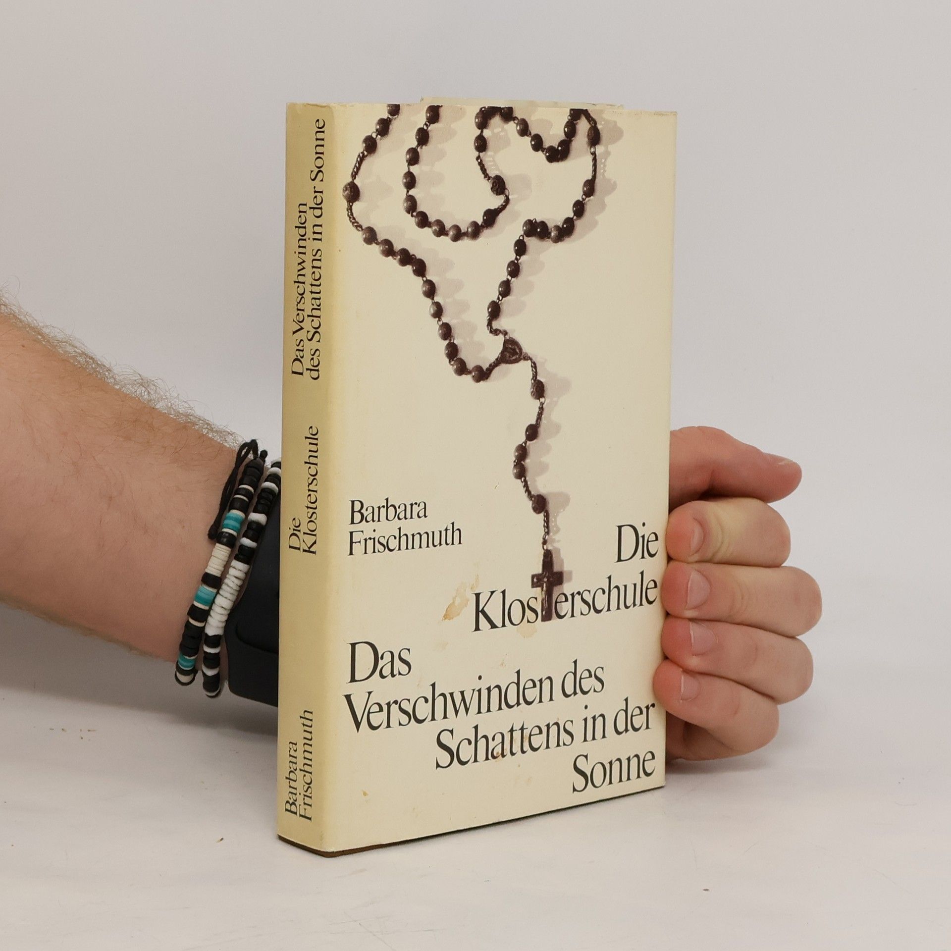 Barbara Frischmuth Die Klosterschule. Das Verschwinden des Schattens in der Sonne