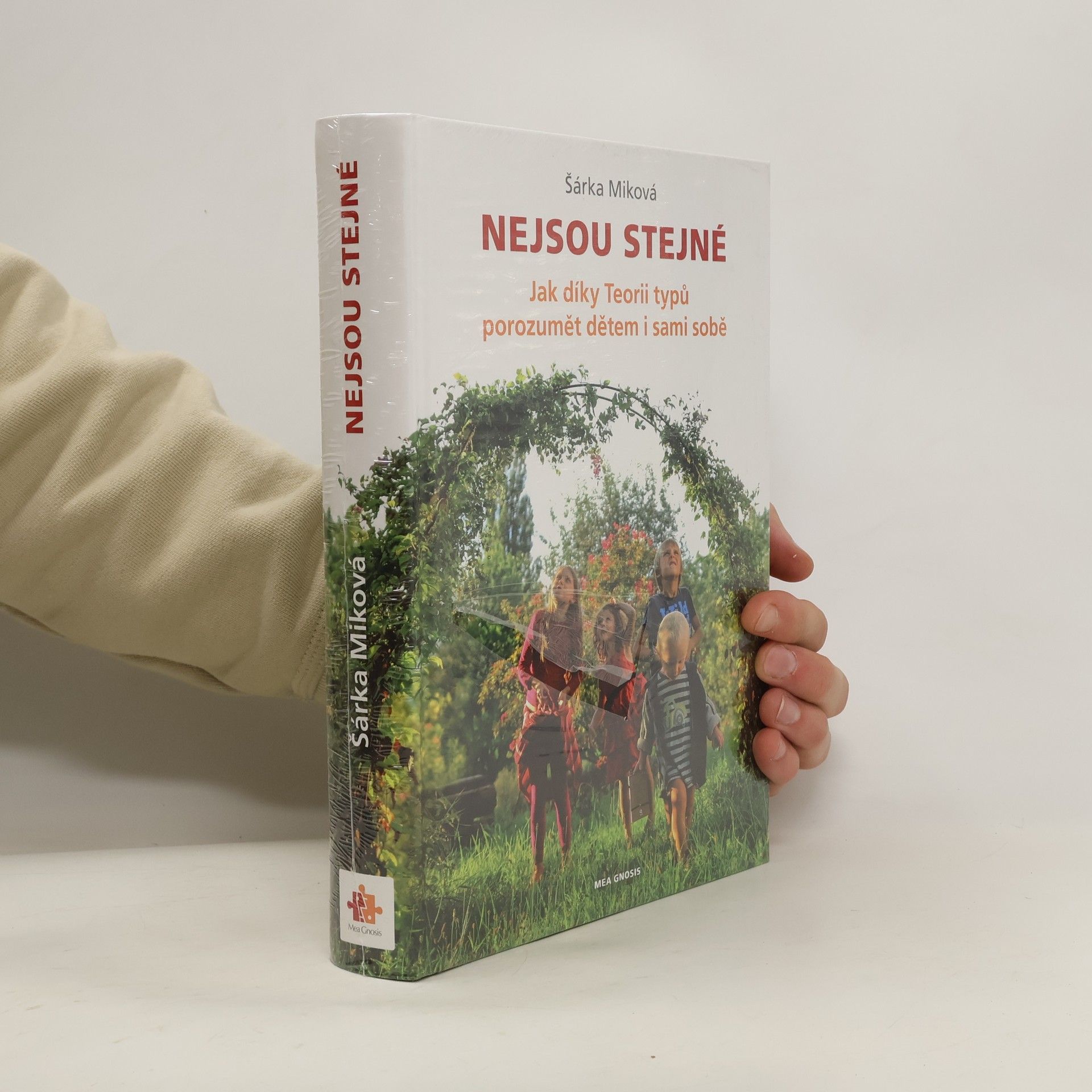 Šárka Miková Nejsou stejné - Jak díky Teorii typů porozumět dětem i sami sobě