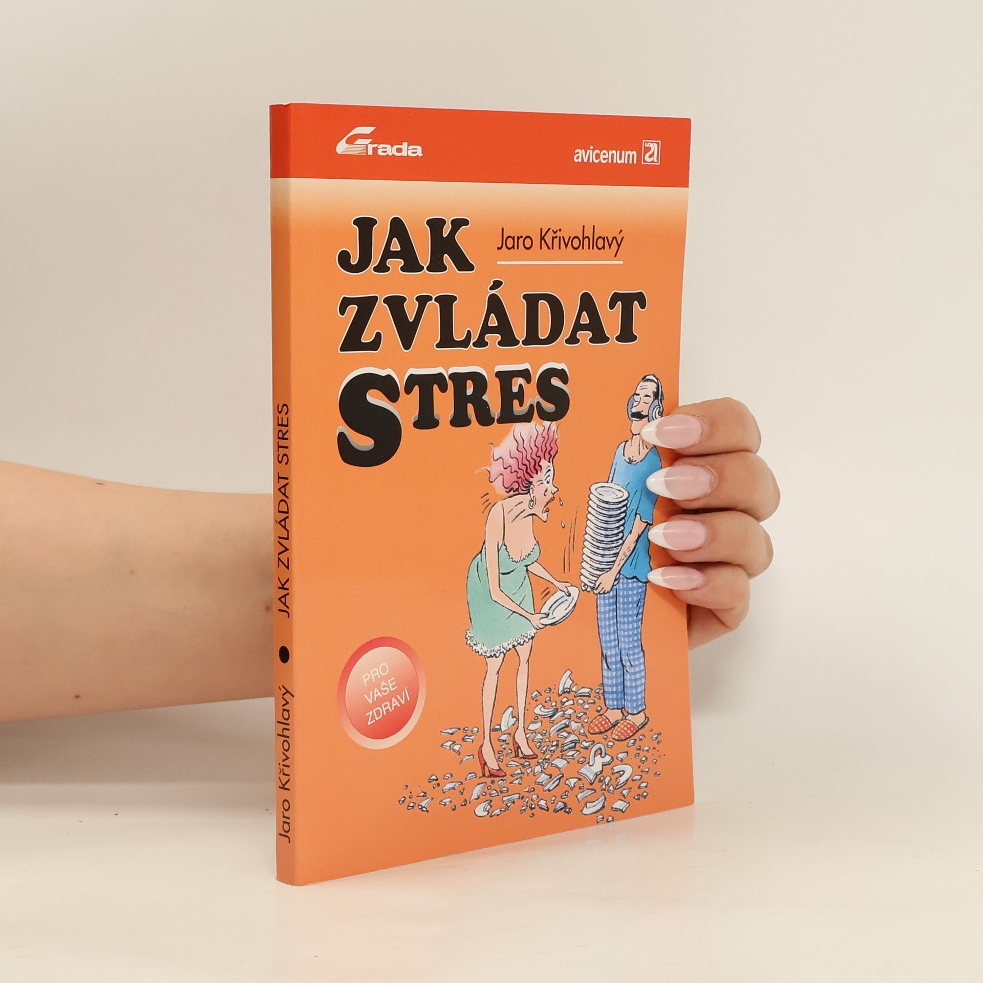 Jaro Křivohlavý Jak zvládat stres