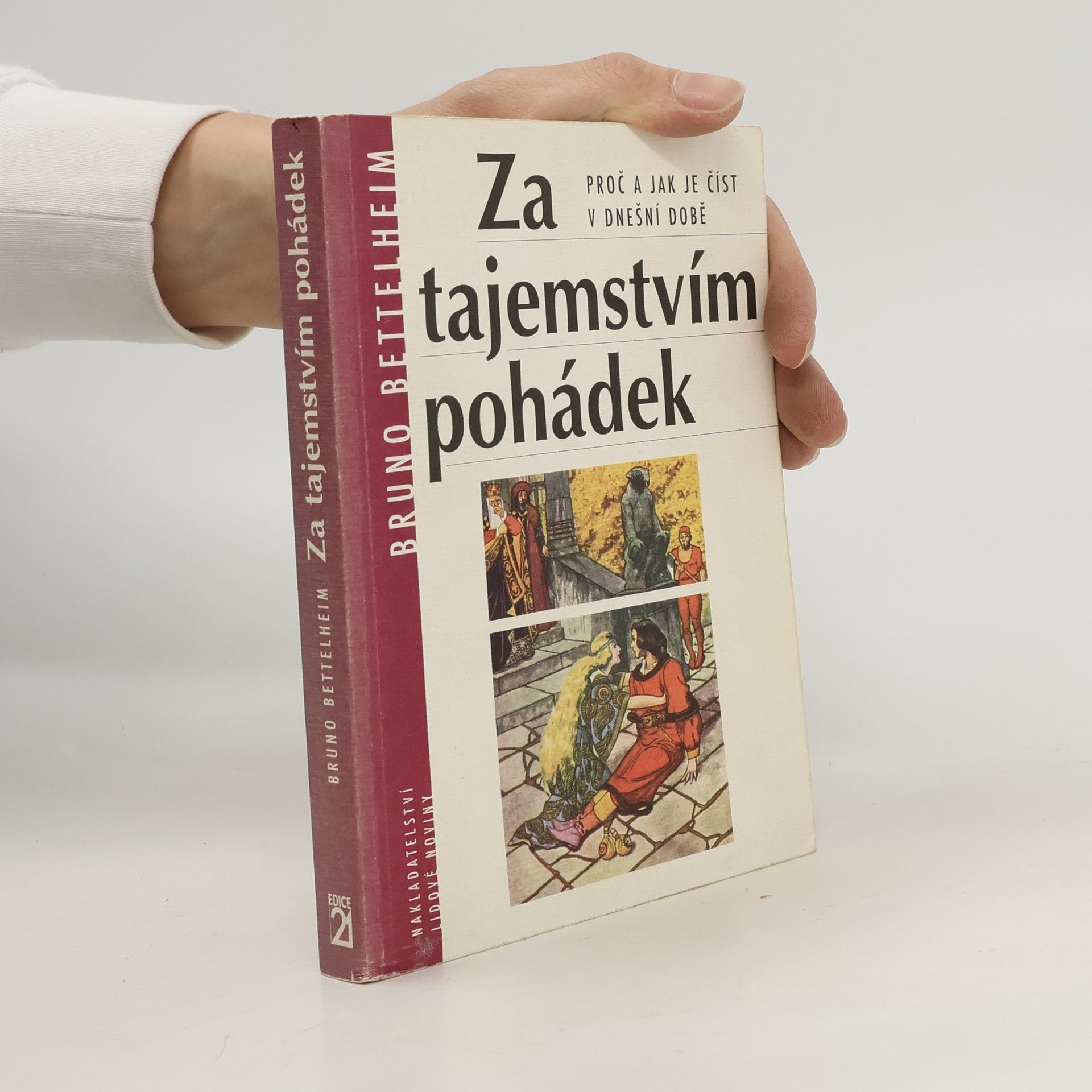 Bruno Bettelheim Za tajemstvím pohádek