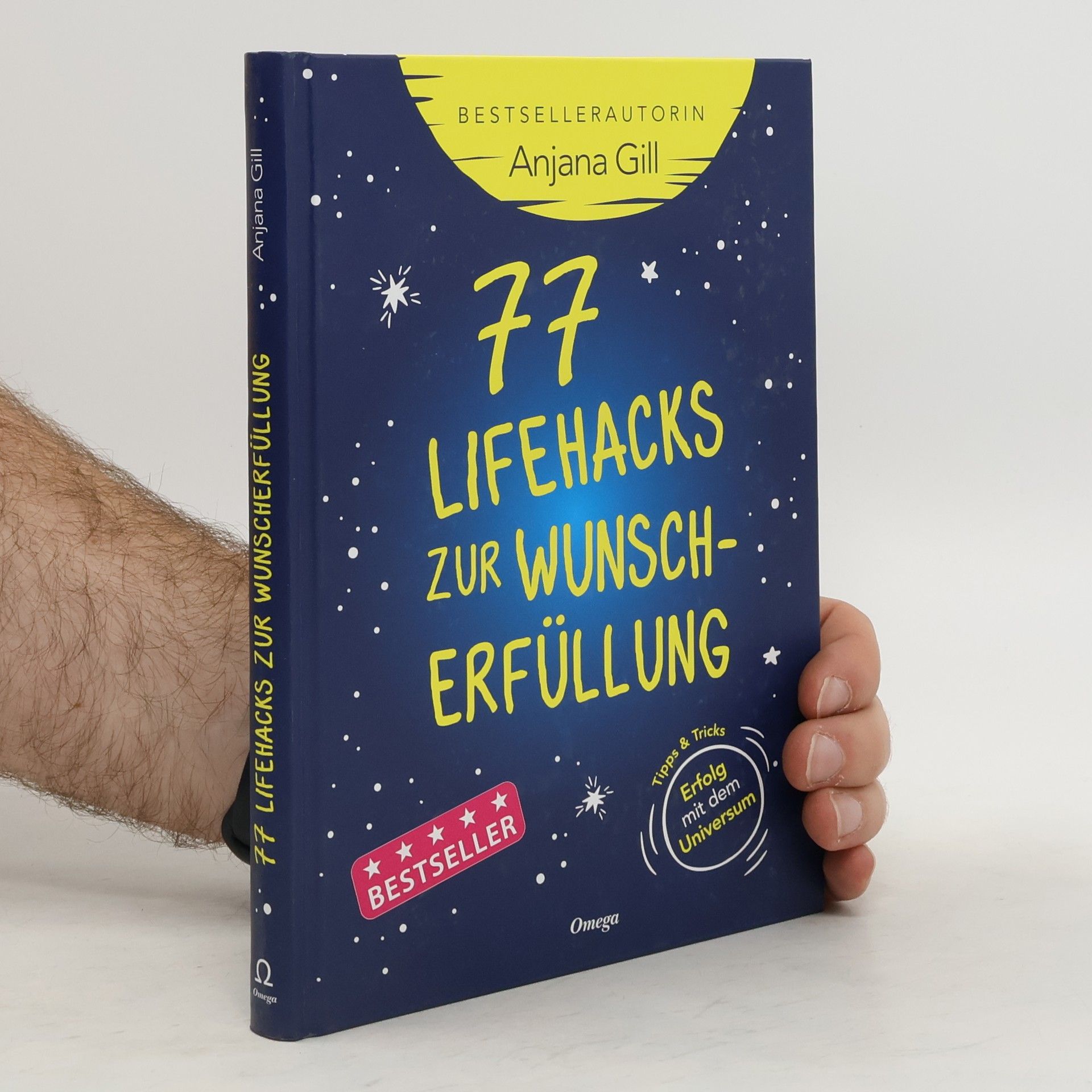 Anjana Gill 77 Lifehacks zur Wunscherfüllung