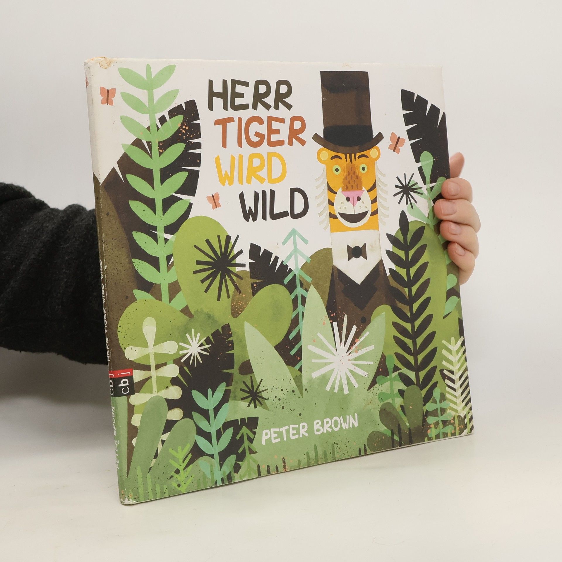 Peter Brown Herr Tiger wird wild