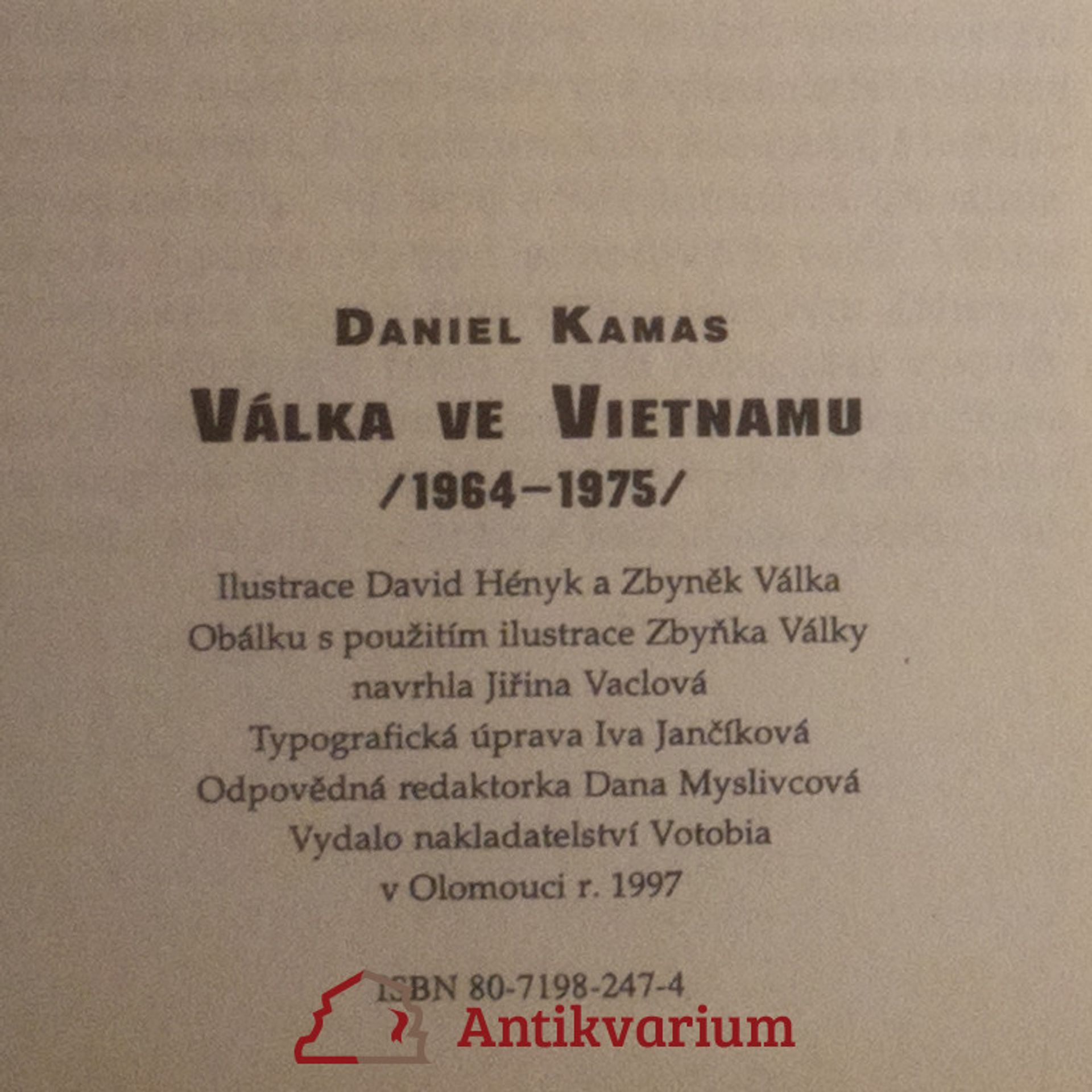 Daniel Kamas Válka ve Vietnamu. 1964 - 1975.