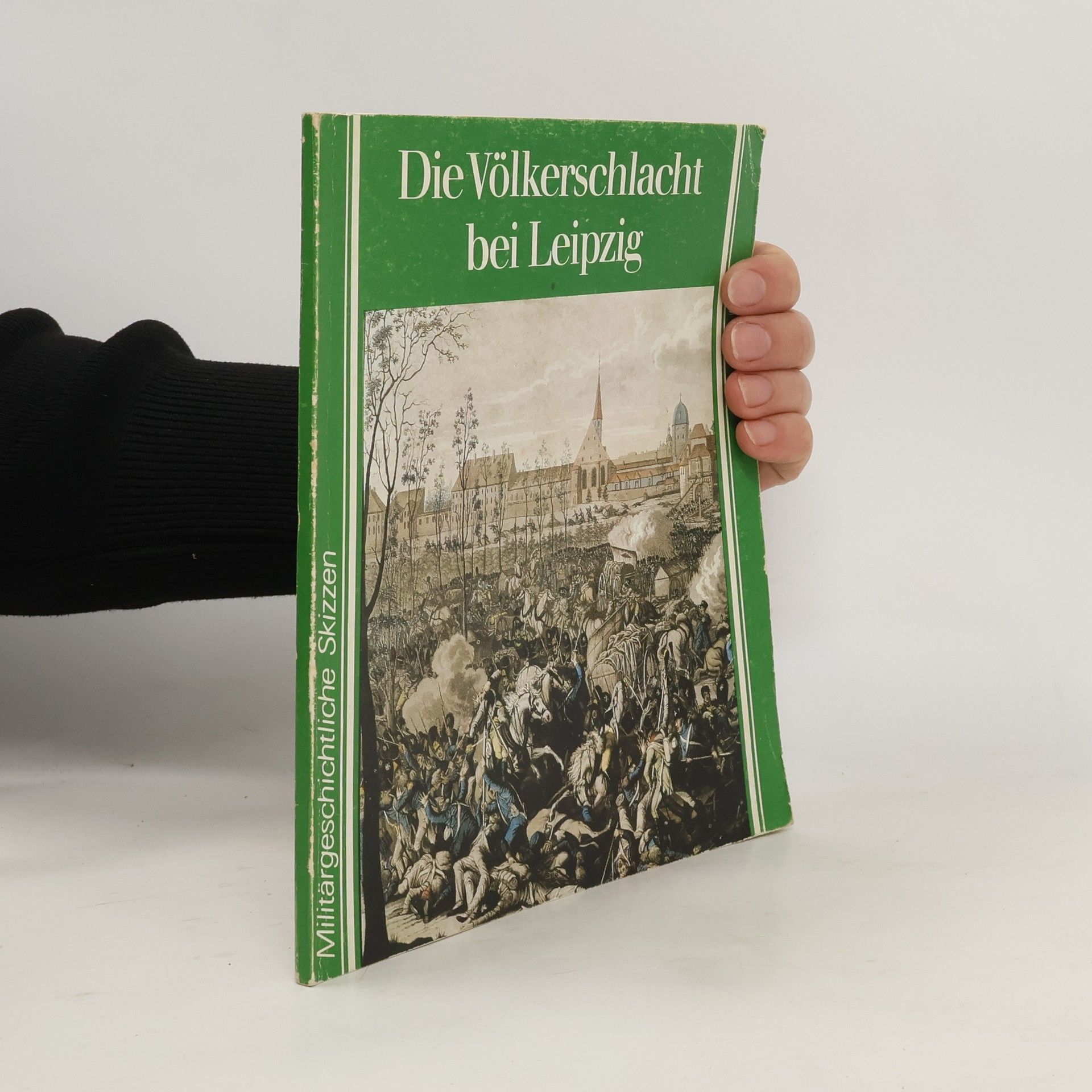 Frank Bauer Die Völkerschlacht bei Leipzig