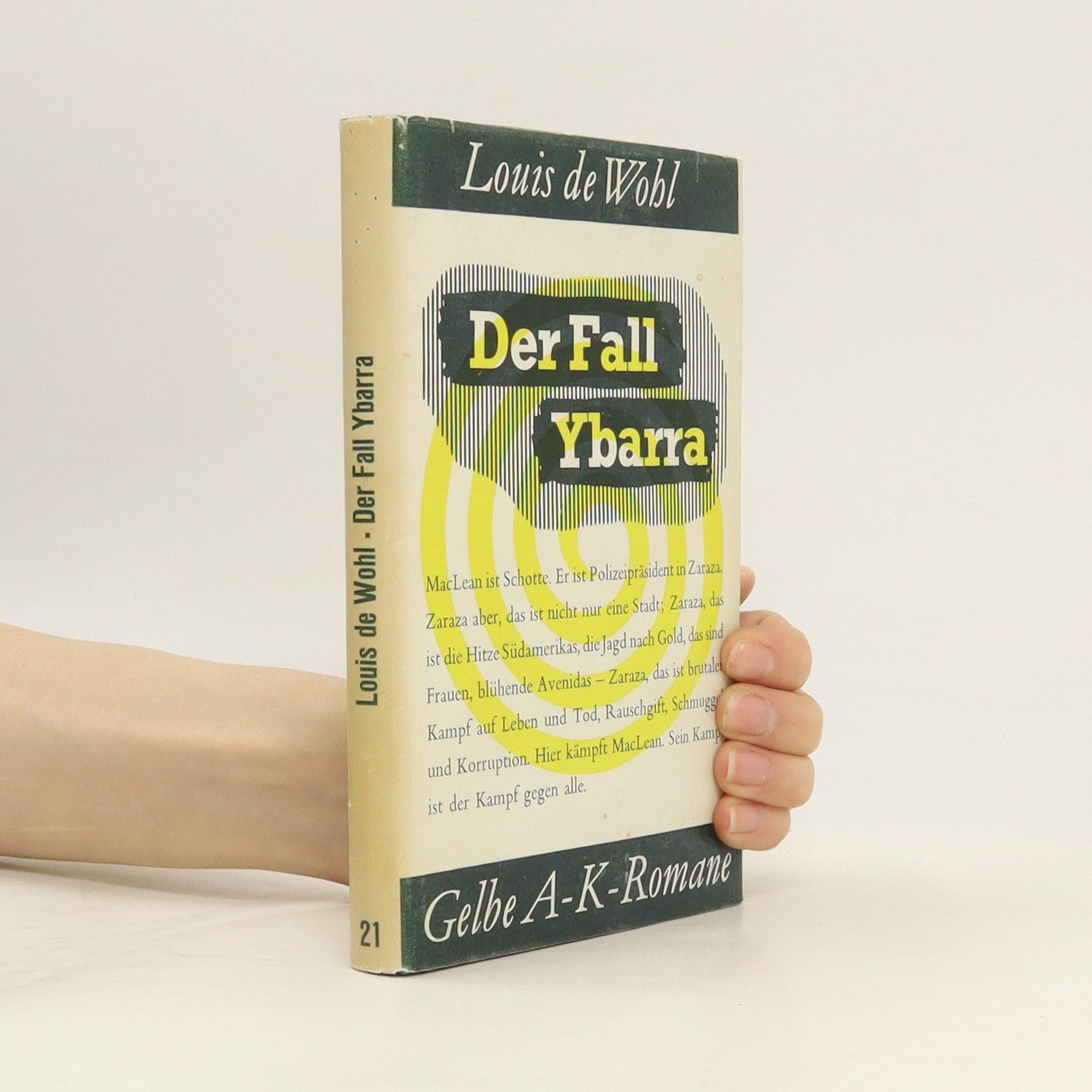 Louis de Wohl Der Fall Ybarra
