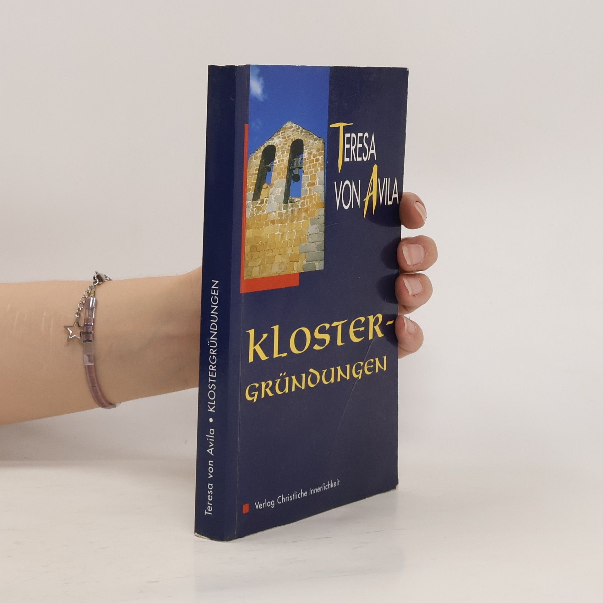 Terezie od Ježíše Die Klostergründungen