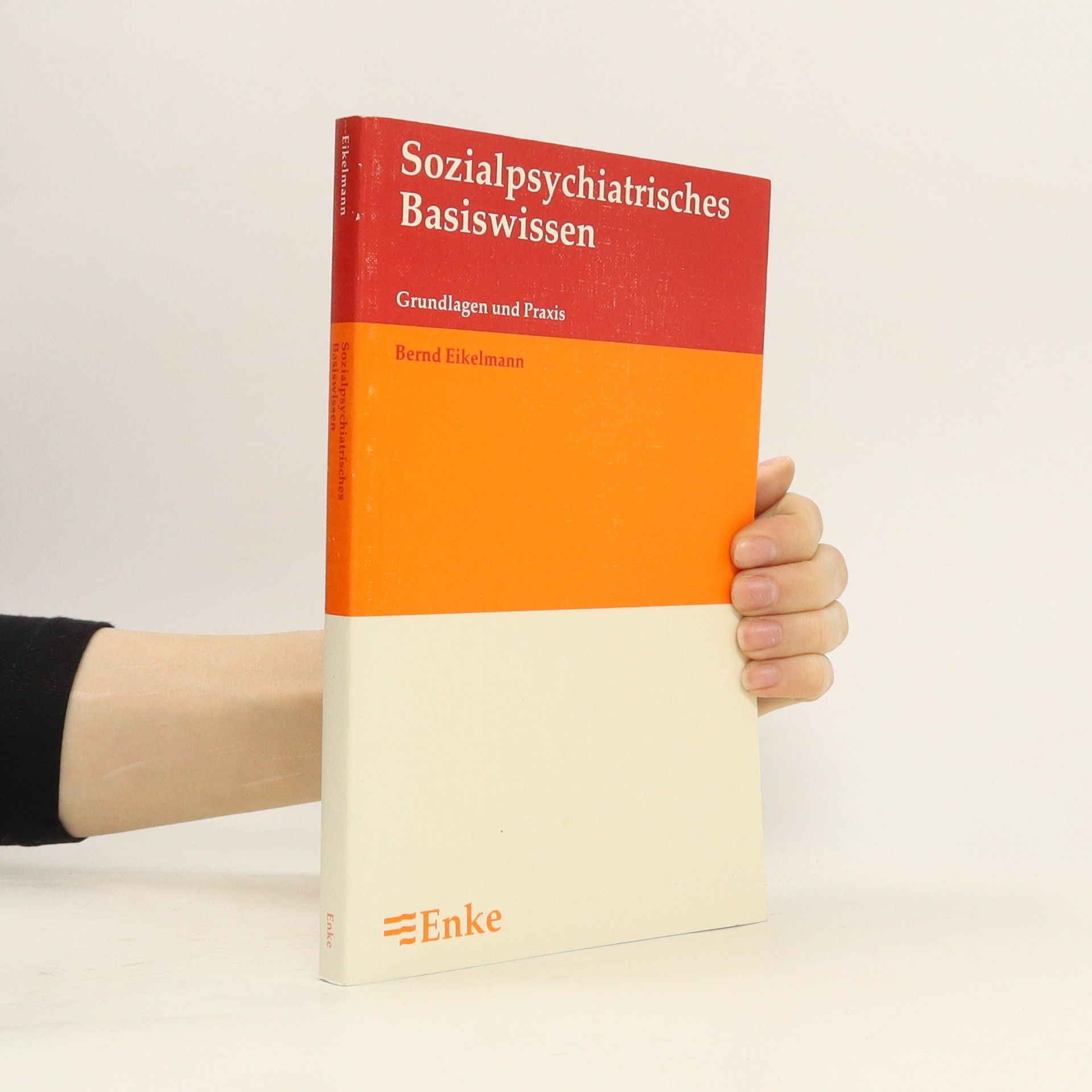 Bernd Eikelmann Sozialpsychiatrisches Basiswissen