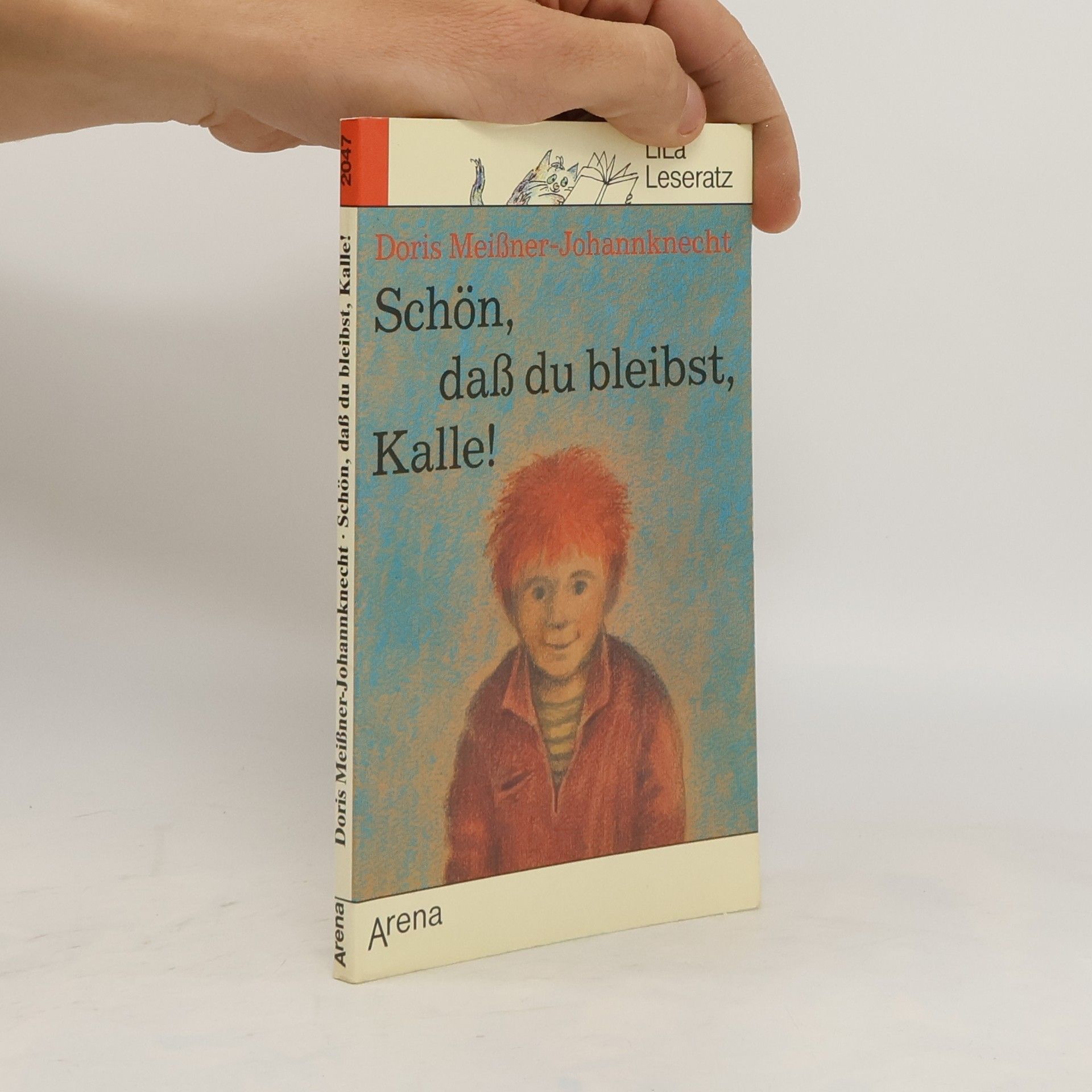 Doris Meißner-Johannknecht Schön, dass du bleibst, Kalle!