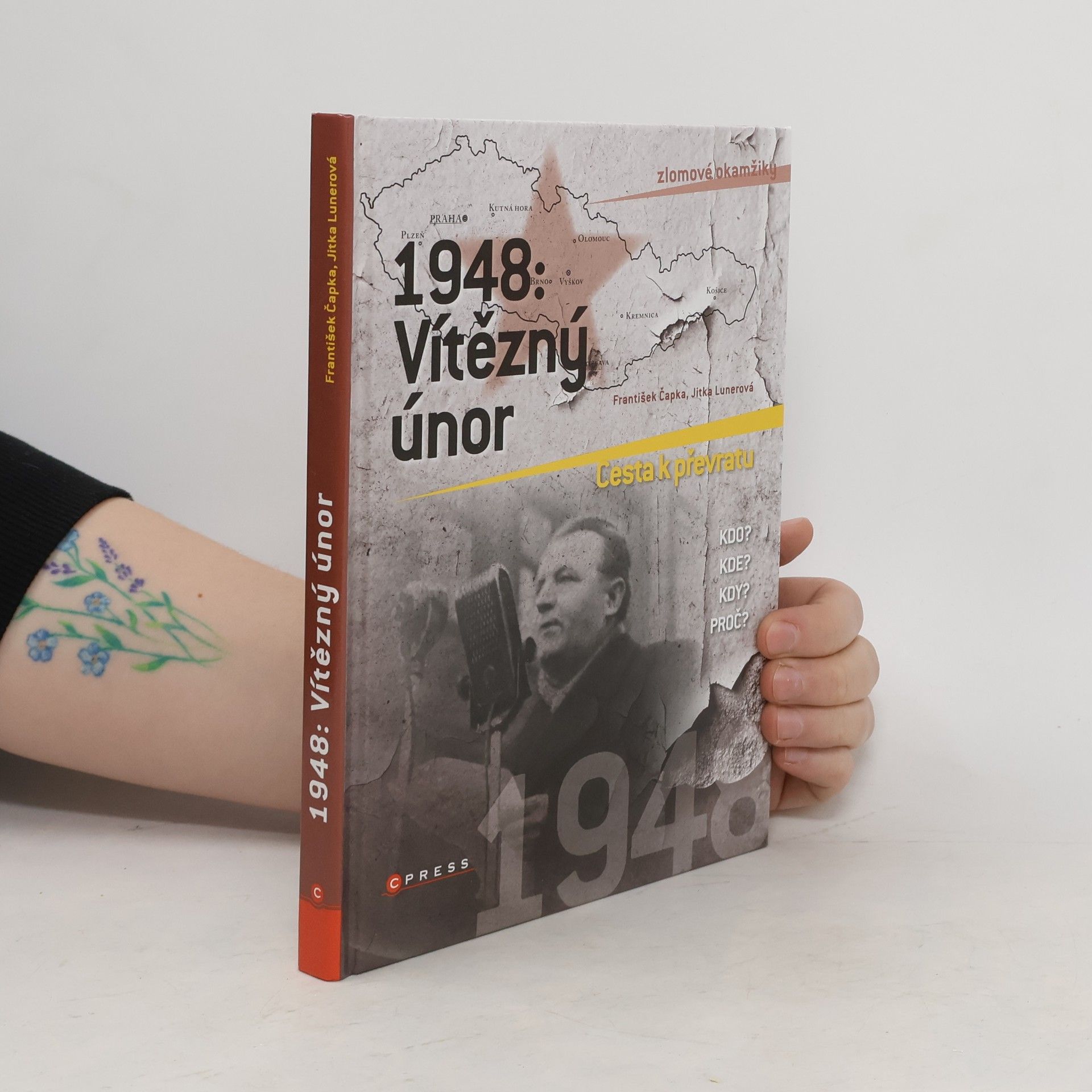 František Čapka 1948: Vítězný únor. Cesta k převratu.