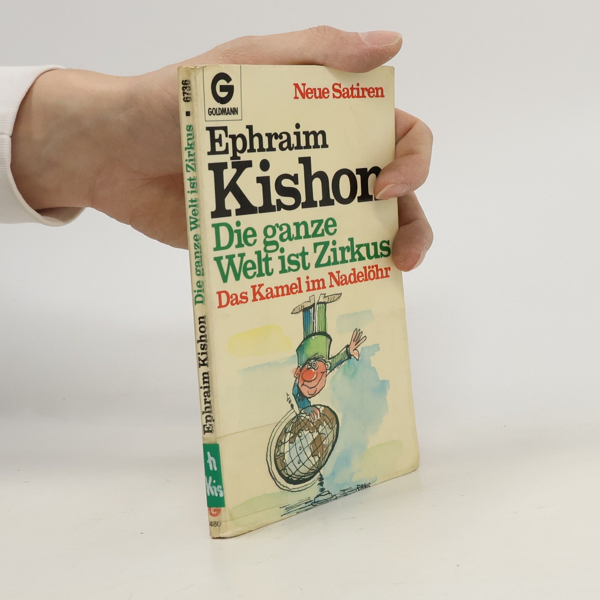 Ephraim Kishon Die ganze Welt ist Zirkus- Das Kamel im Nadelöhr