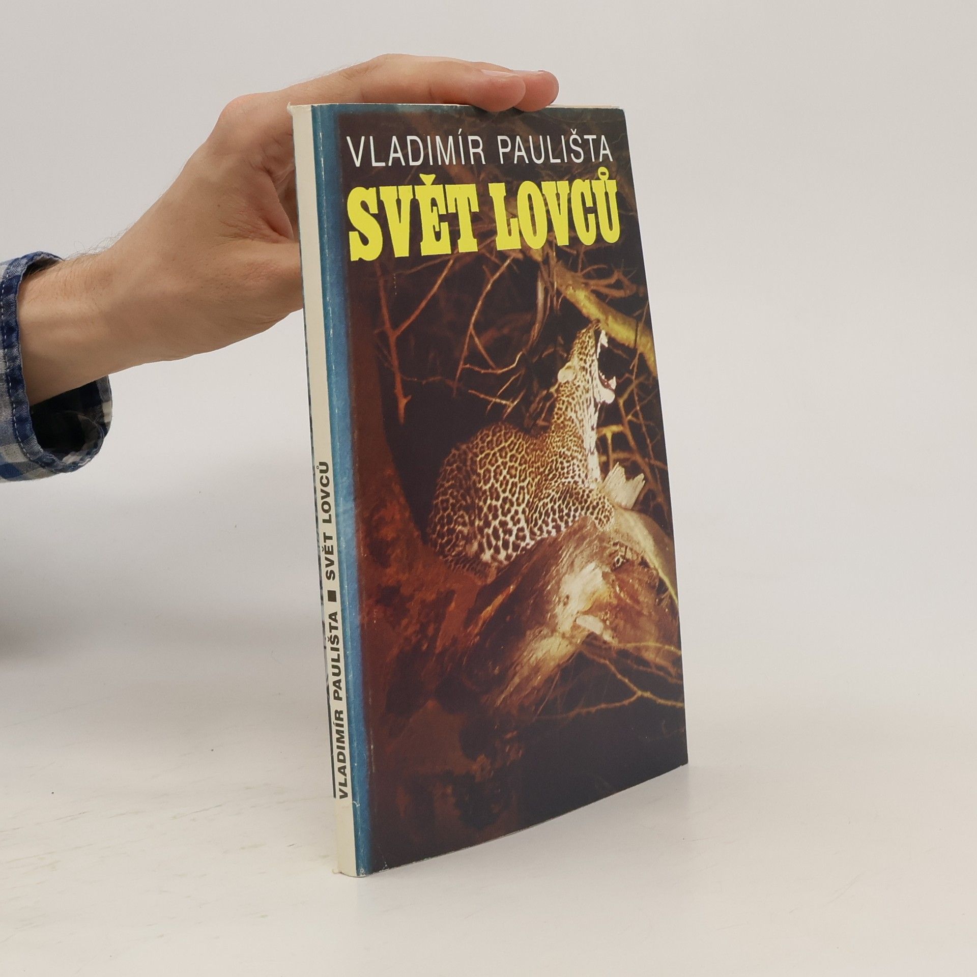 Vladimír Paulišta Svět lovců