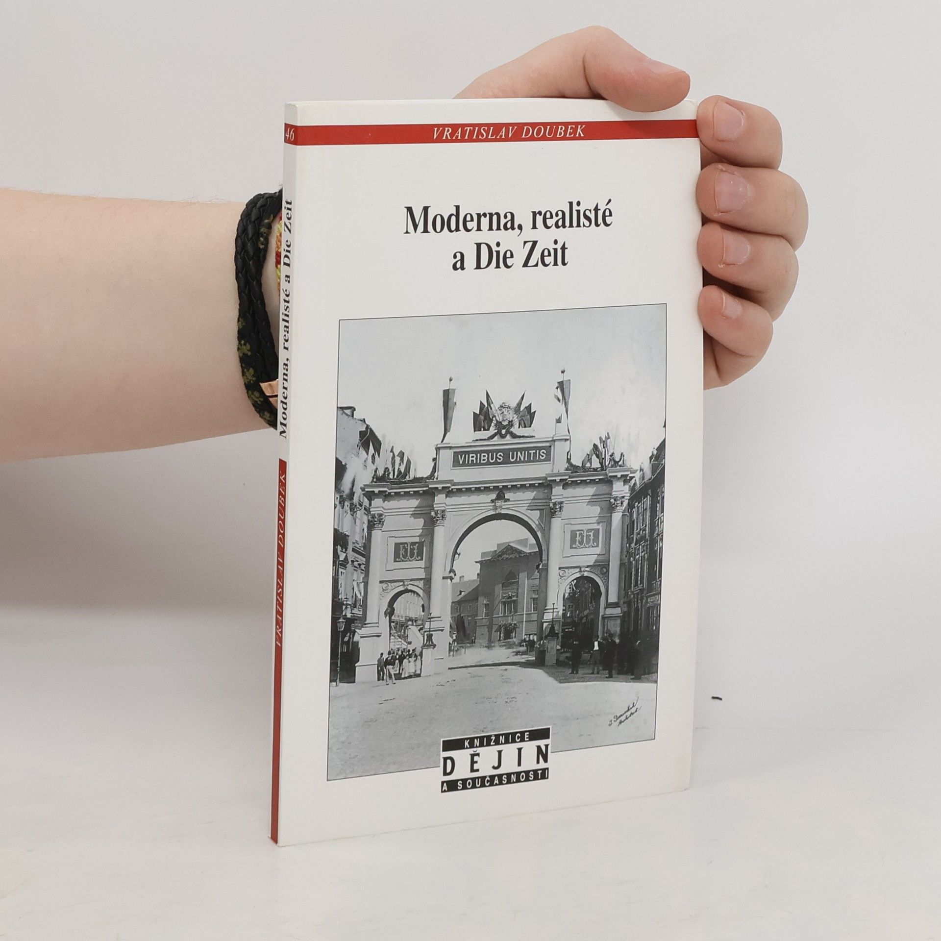Vratislav Doubek Moderna, realisté a Die Zeit