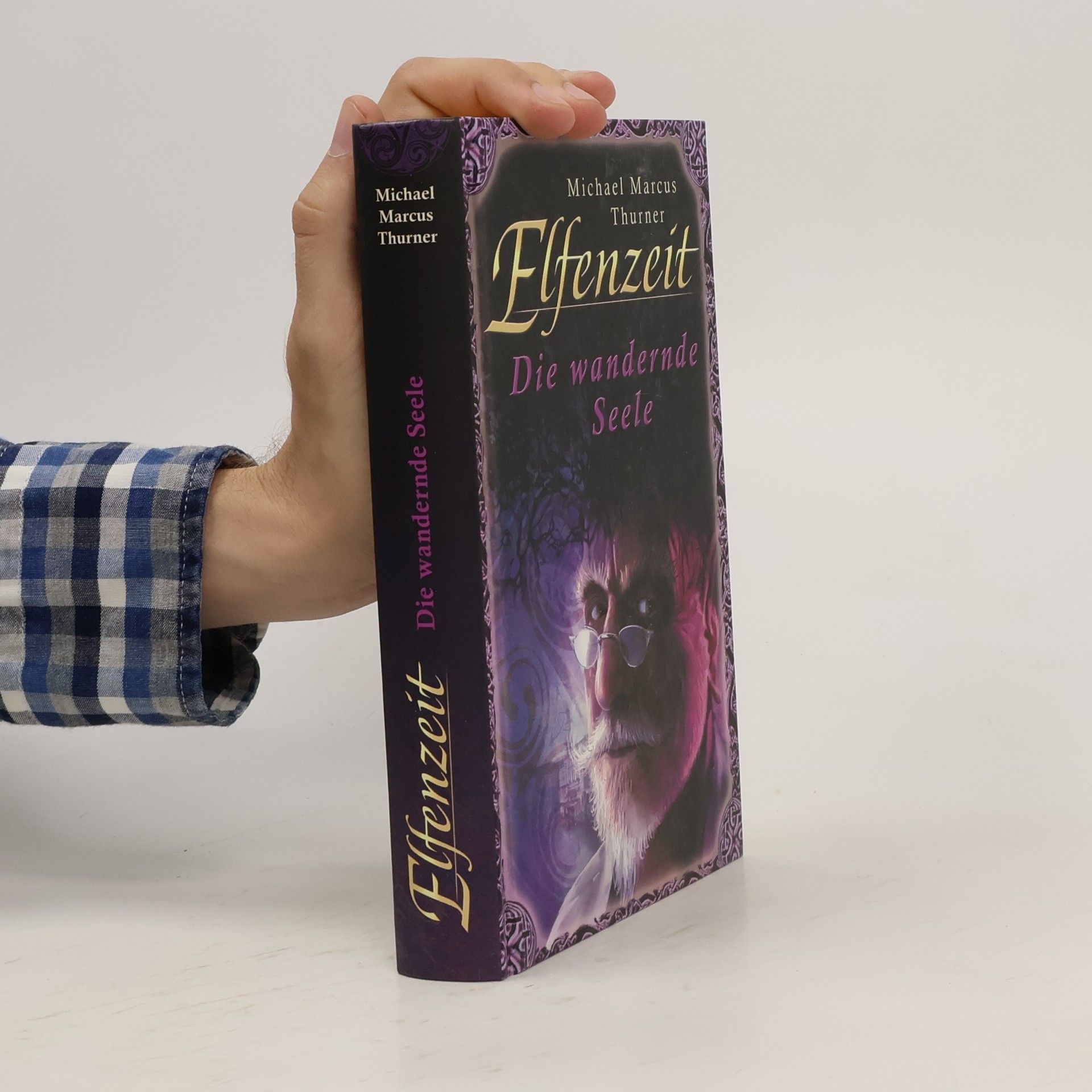 Michael Marcus Thurner Elfenzeit. Die wandernde Seele
