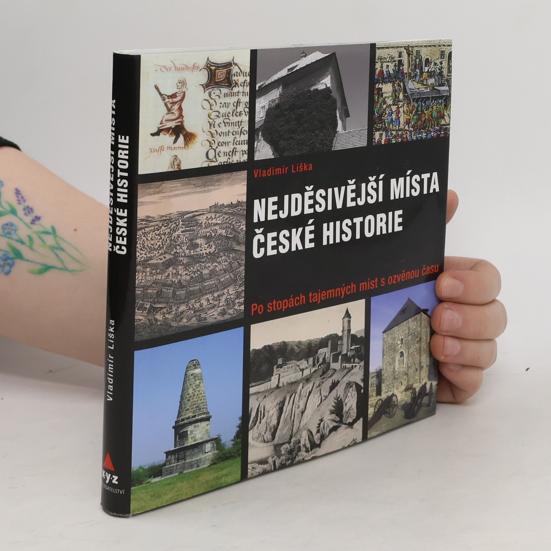 Vladimír Liška Nejděsivější místa české historie