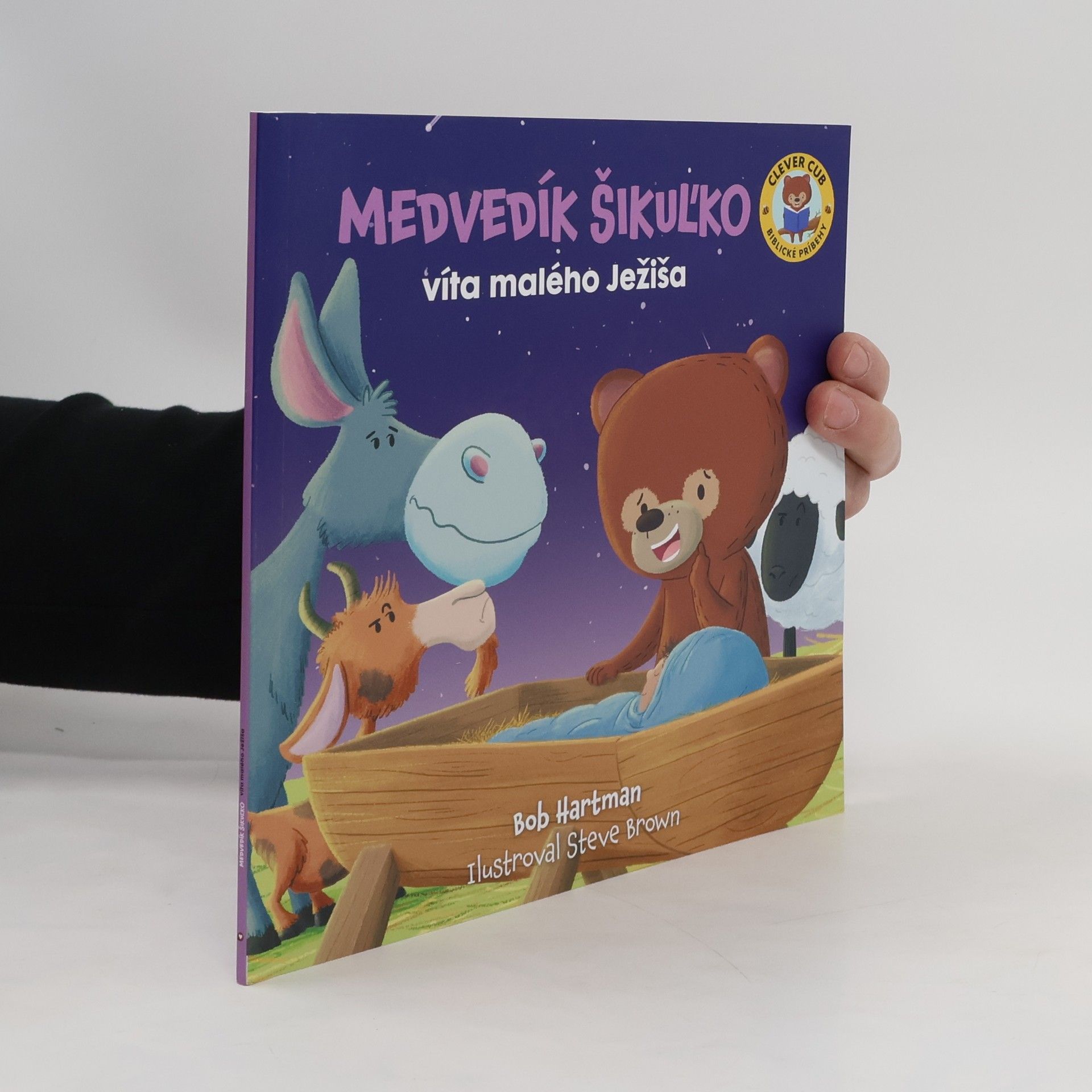 Bob Hartman Medvedík Šikuľko víta malého Ježíša