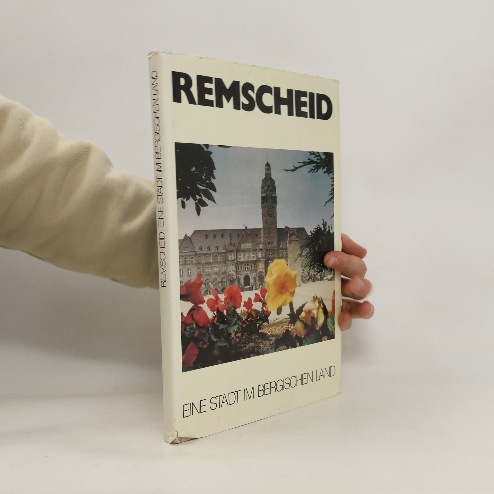 Ingrid Weissenborn Remscheid eine Stadt im Bergischen Land