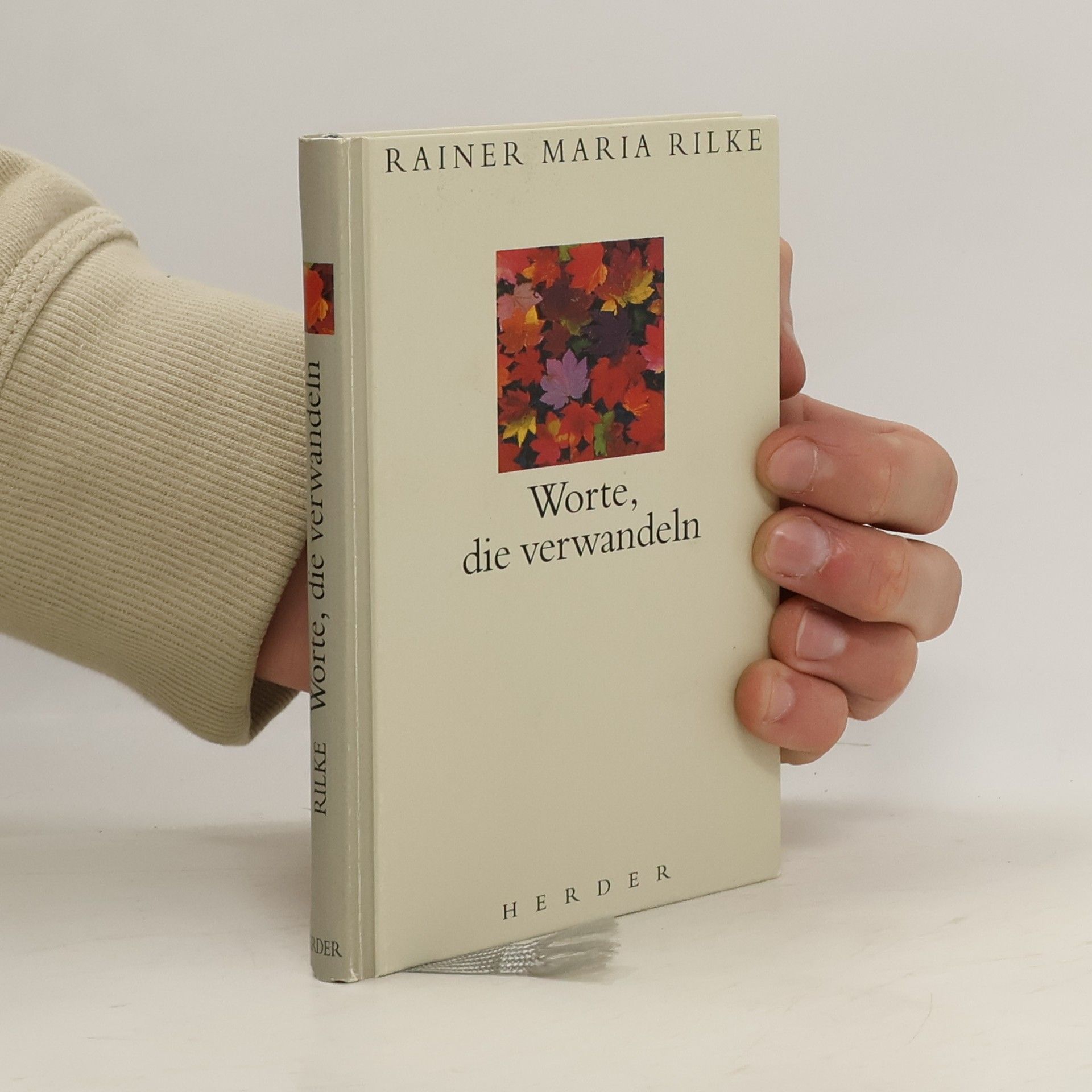 Rainer Maria Rilke Worte, die verwandeln