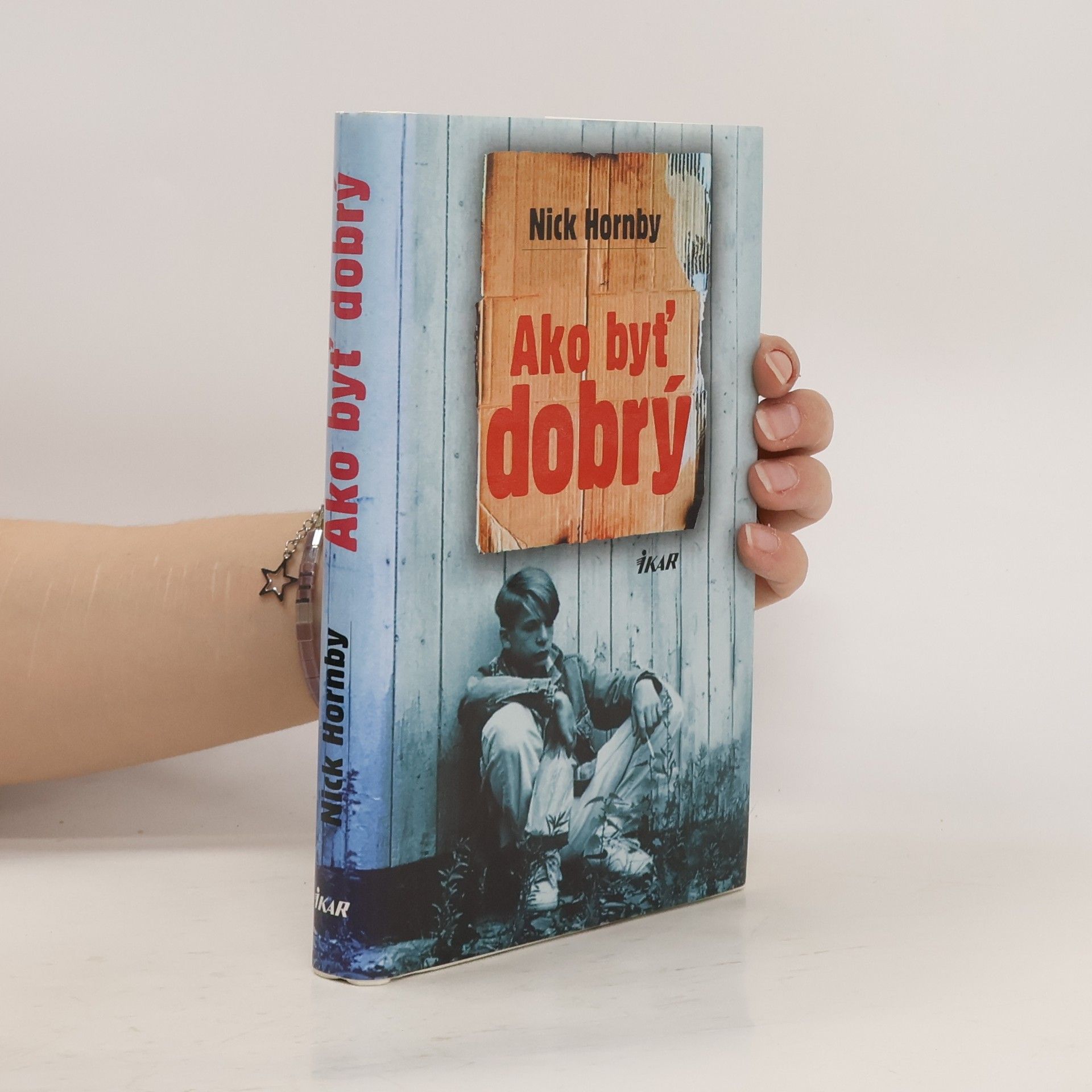 Nick Hornby Ako byť dobrý