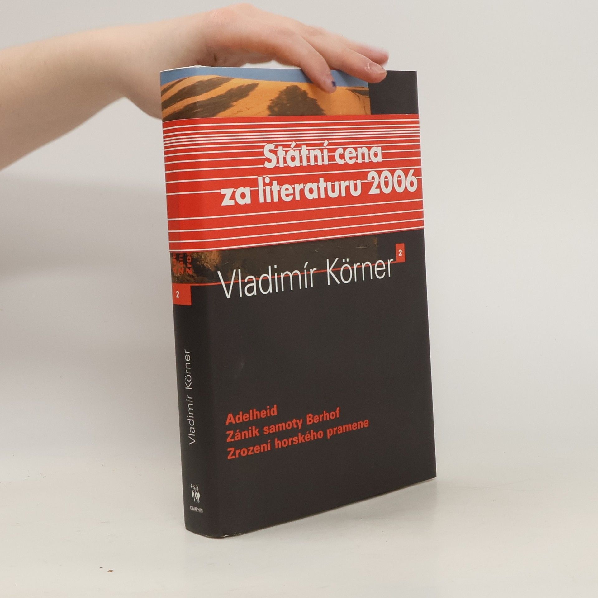 Vladimír Körner Adelheid ; Zánik samoty Berhof ; Zrození horského pramene