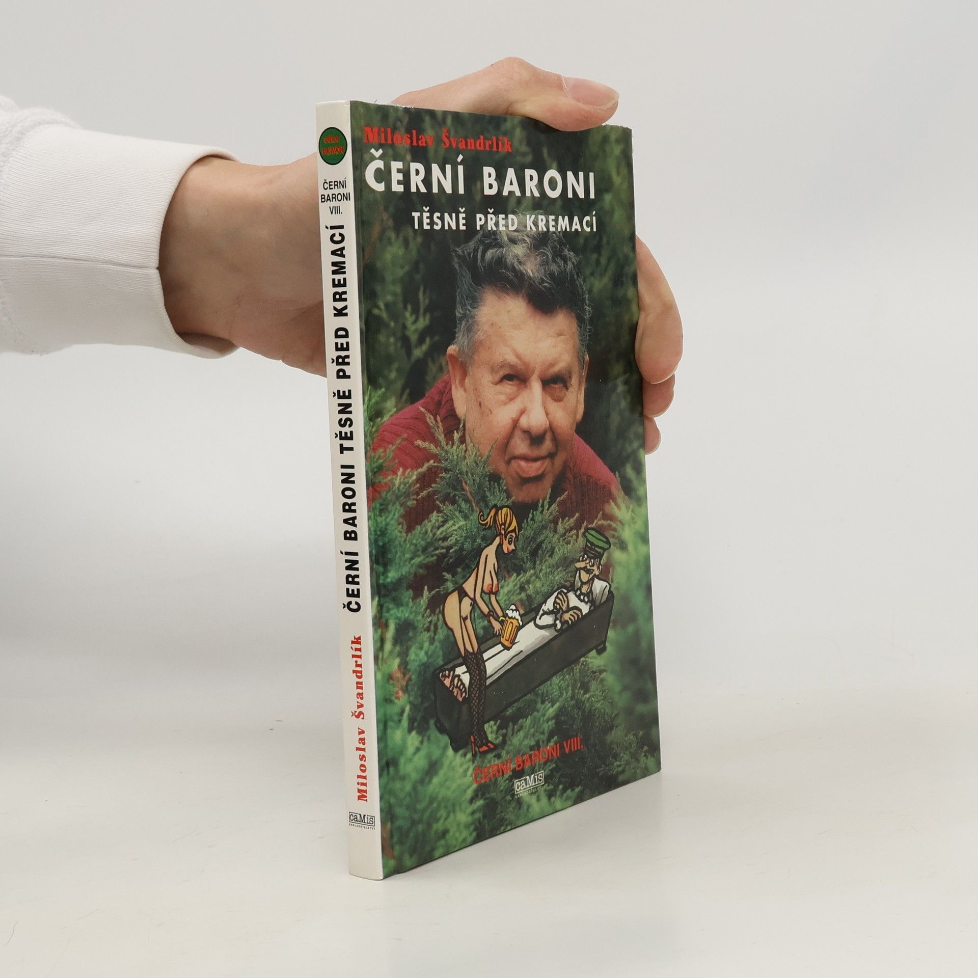 Miloslav Švandrlík Černí baroni těsně před kremací : Černí baroni VIII