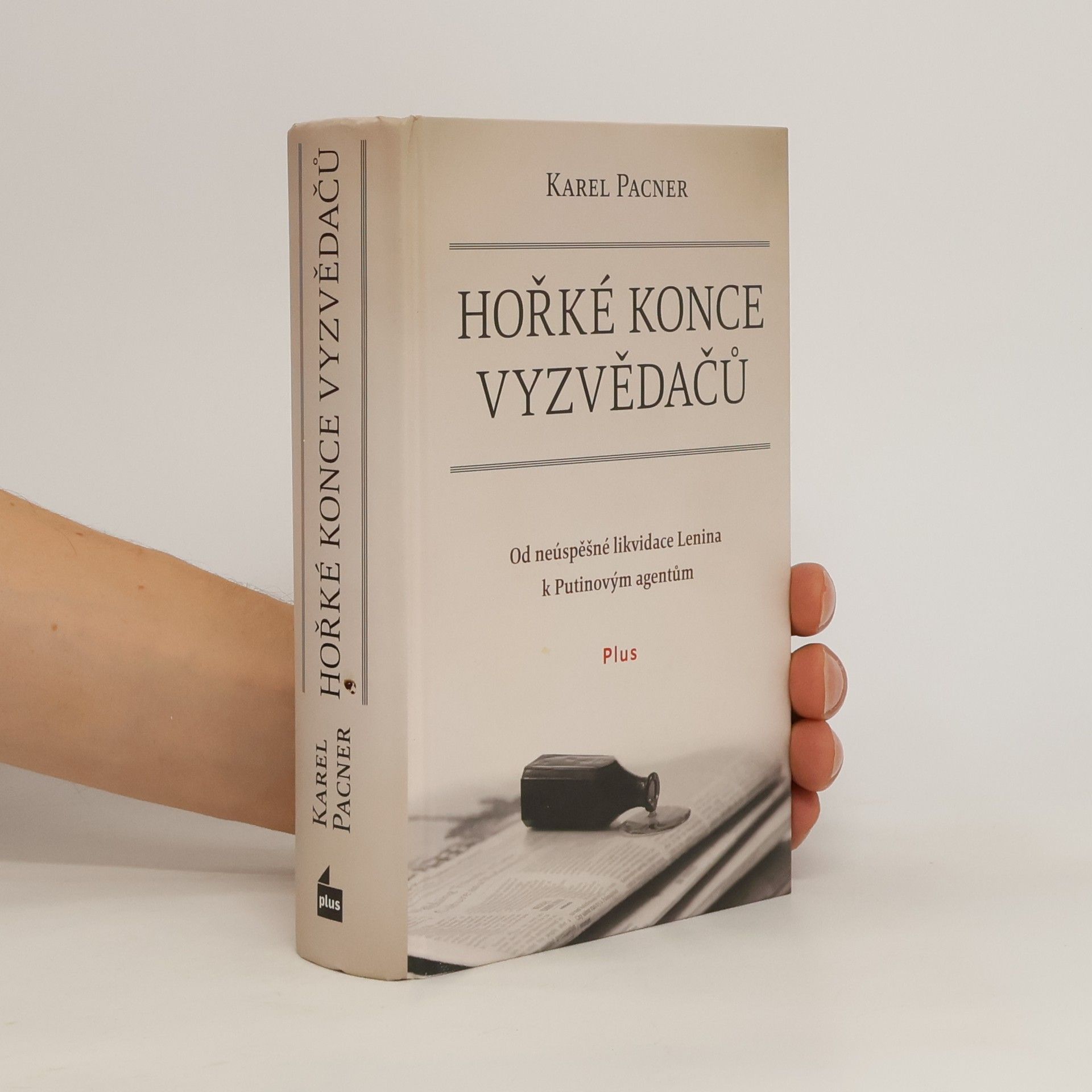 Karel Pacner Hořké konce vyzvědačů