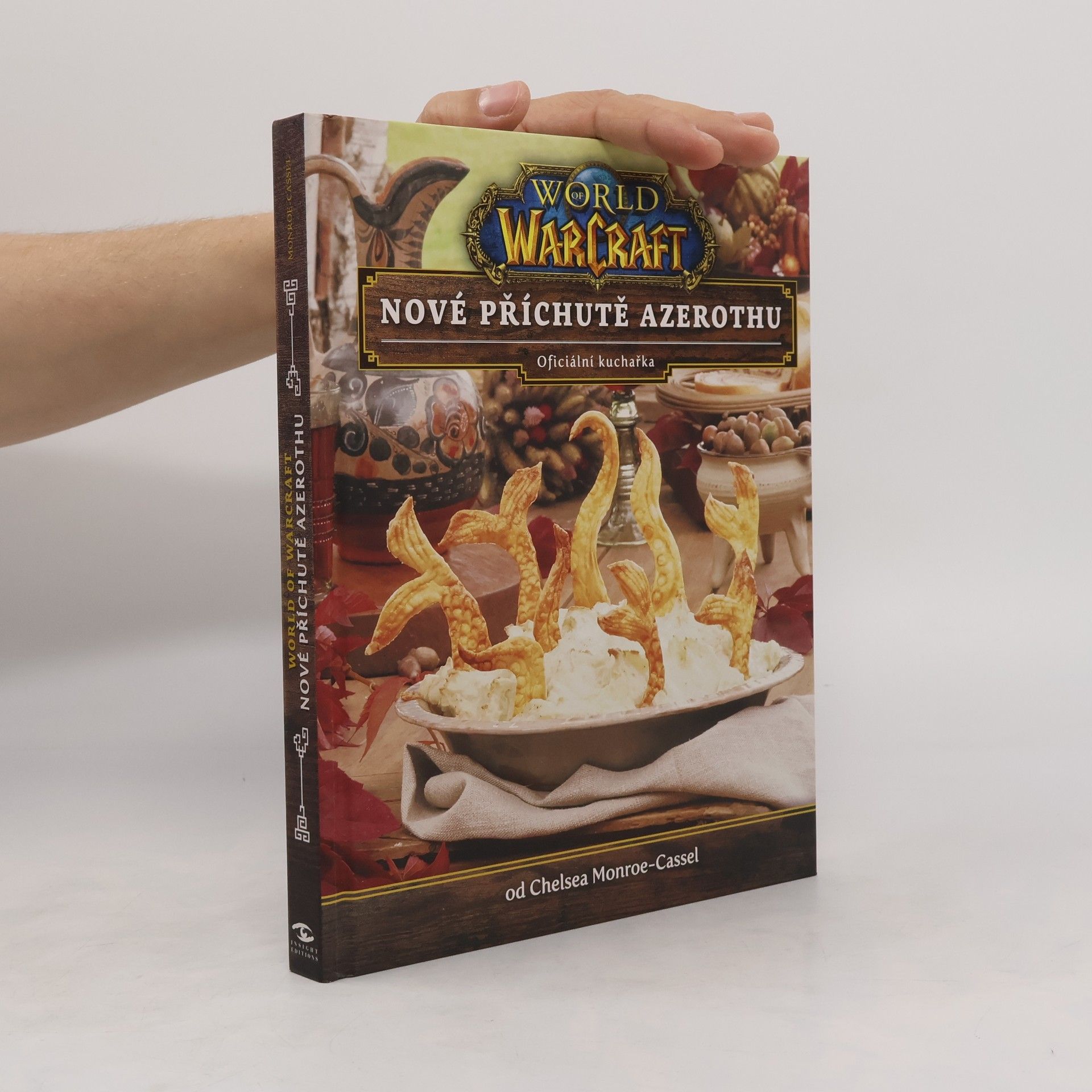 Chelsea Monroe-Cassel World of Warcraft. Nové příchutě Azerothu. Oficiální kuchařka