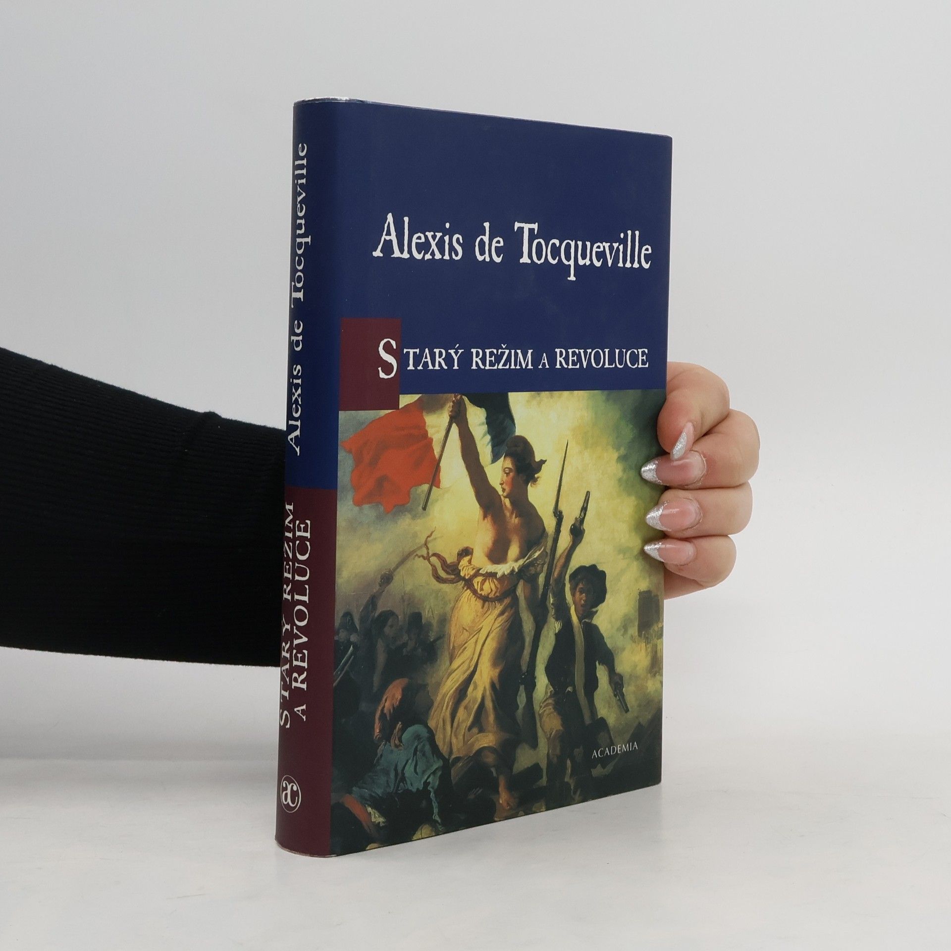 Alexis de Tocqueville Starý režim a Revoluce