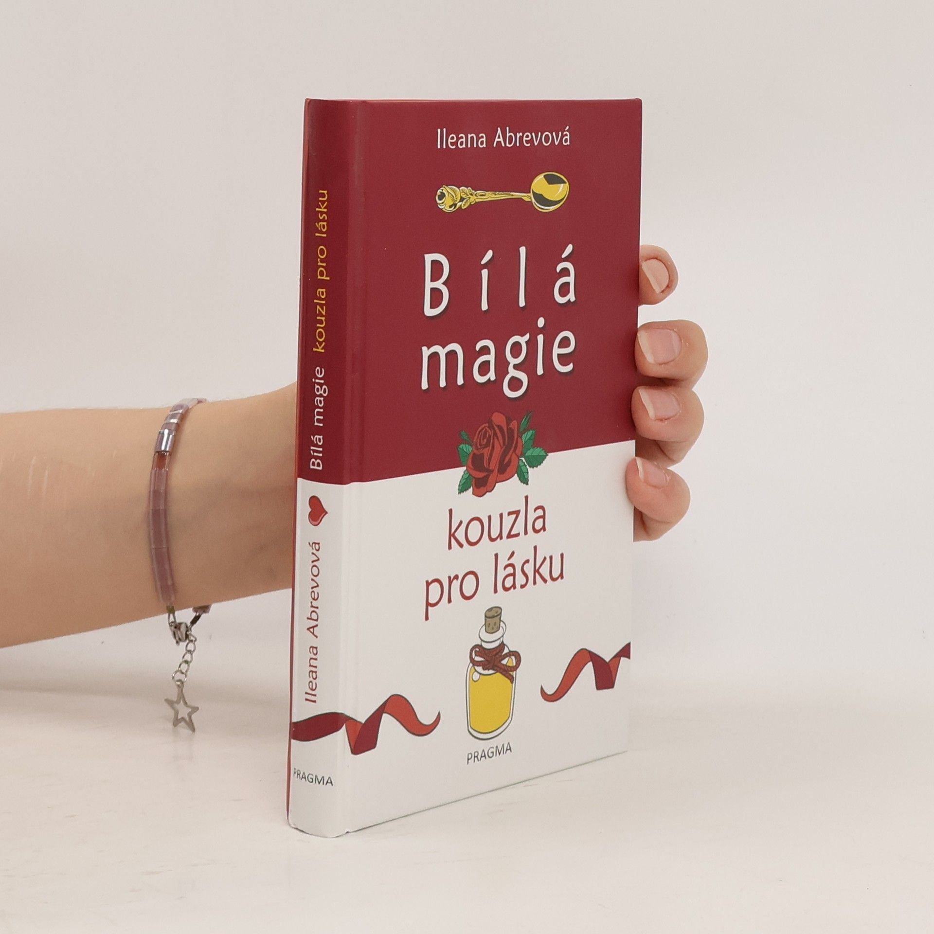 Ileana Abrev Bílá magie. Kouzla pro lásku