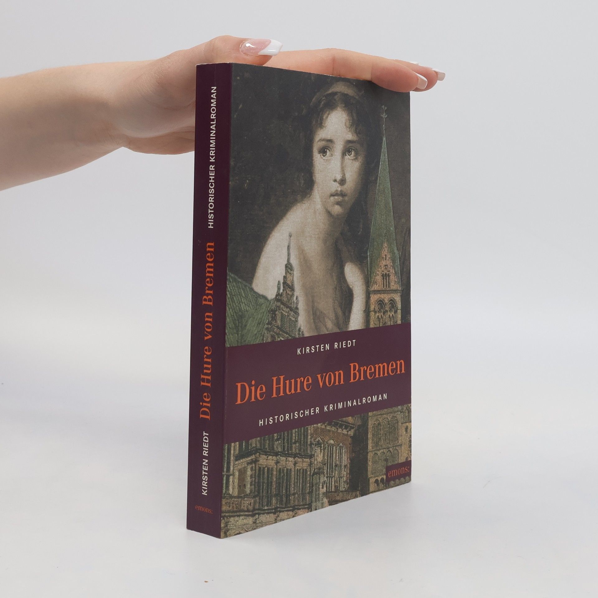 Kirsten Riedt Die Hure von Bremen