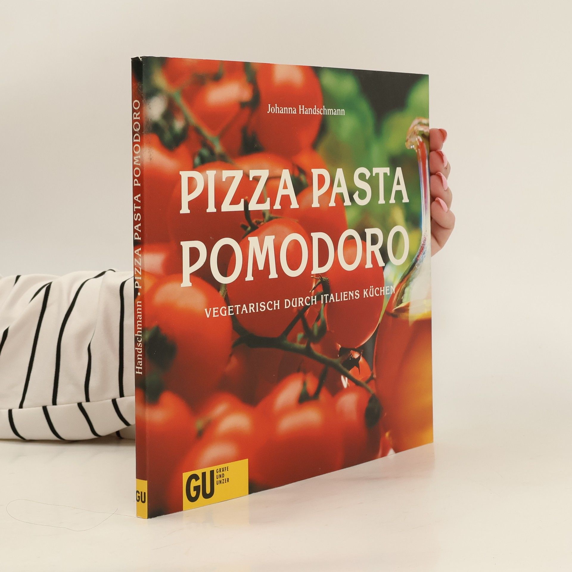 Johanna Handschmann Pizza, Pasta, pomodoro