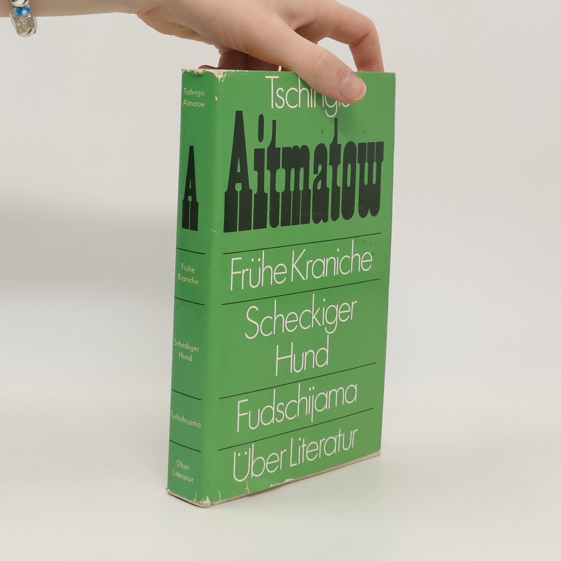 Čingiz Ajtmatov Frühe Kraniche. Scheckiger Hund. Fudschijama. Über Literatur