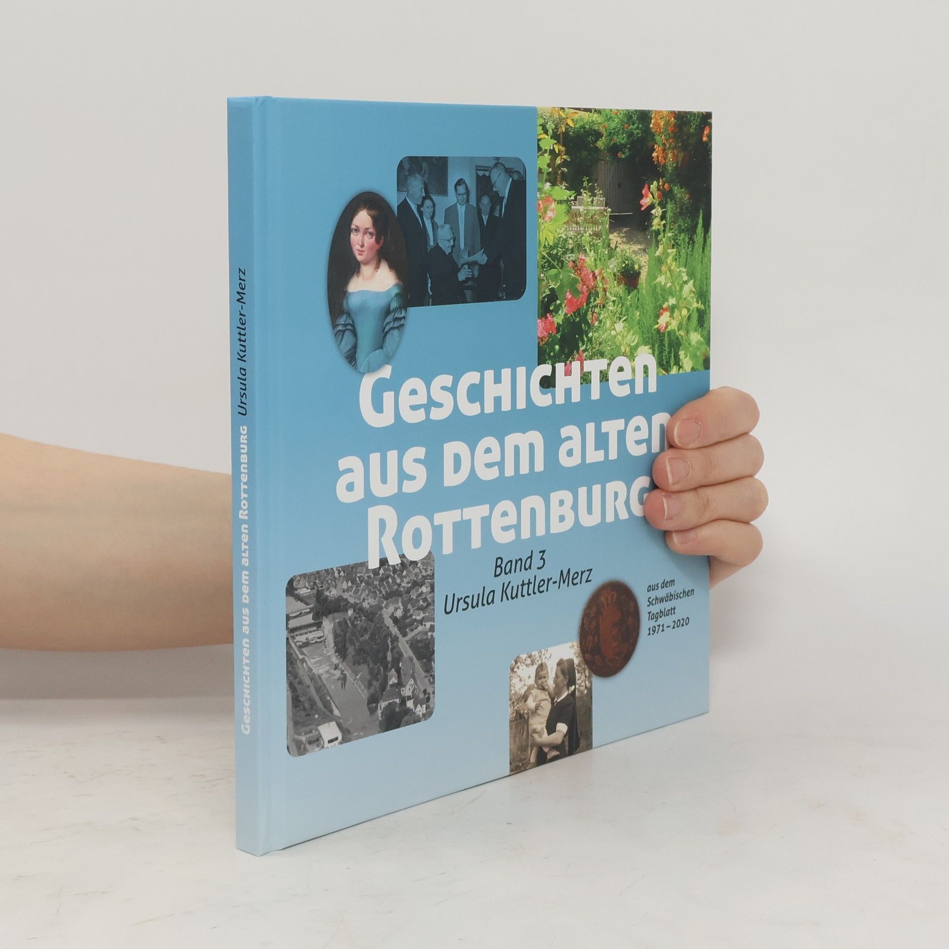 Ursula Kuttler Merz Geschichten aus dem alten Rottenburg. Band 3