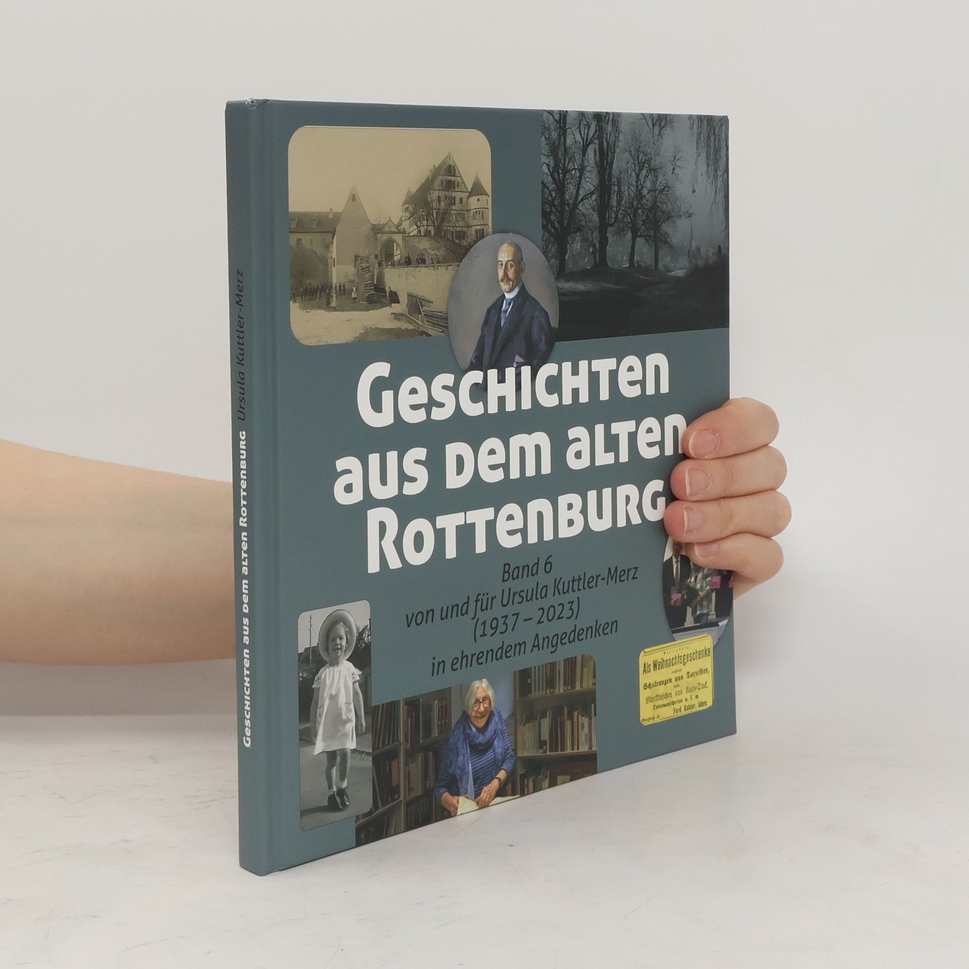 Ursula Kuttler Merz Geschichten aus dem alten Rottenburg. Band 6
