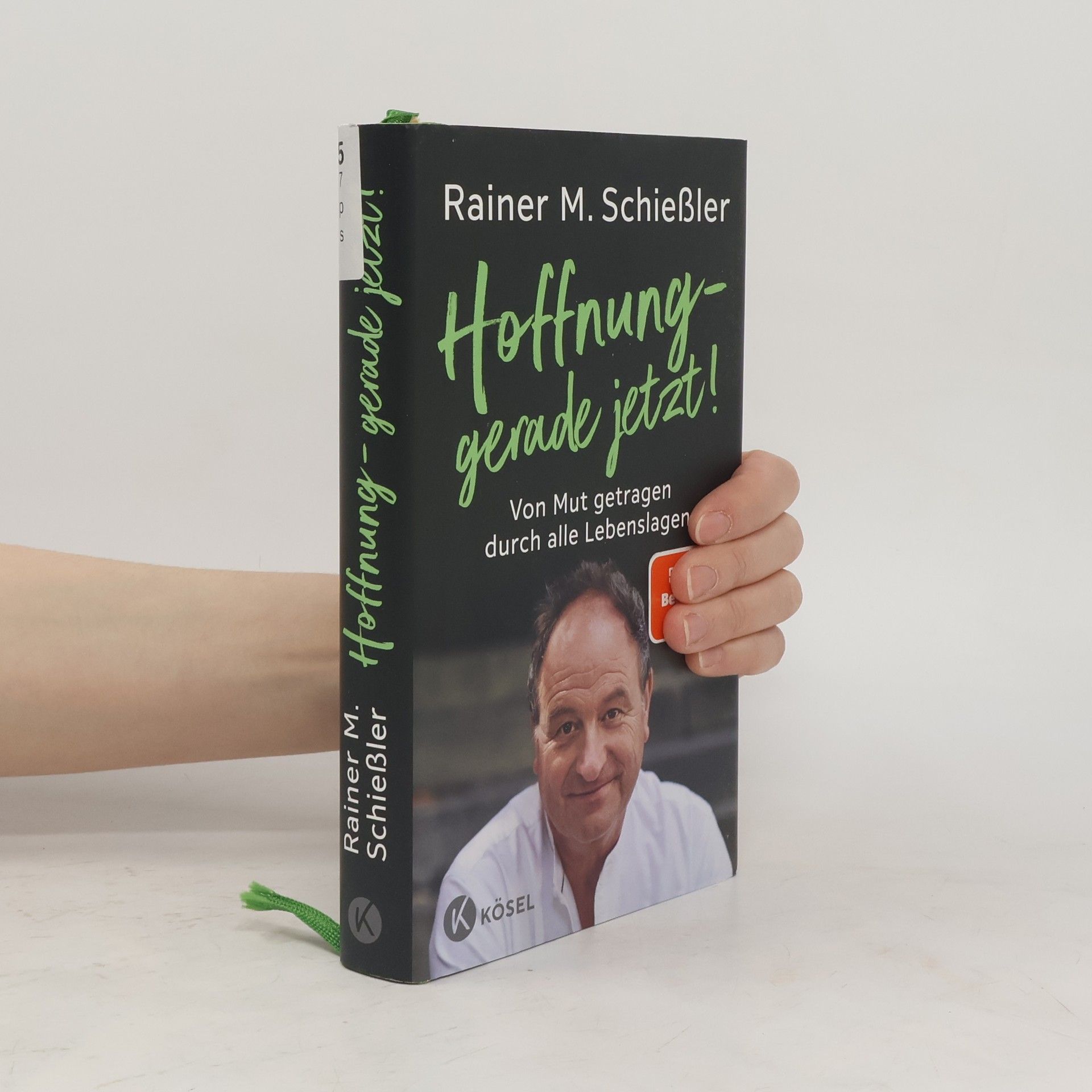 Rainer Maria Schießler Hoffnung - gerade jetzt!