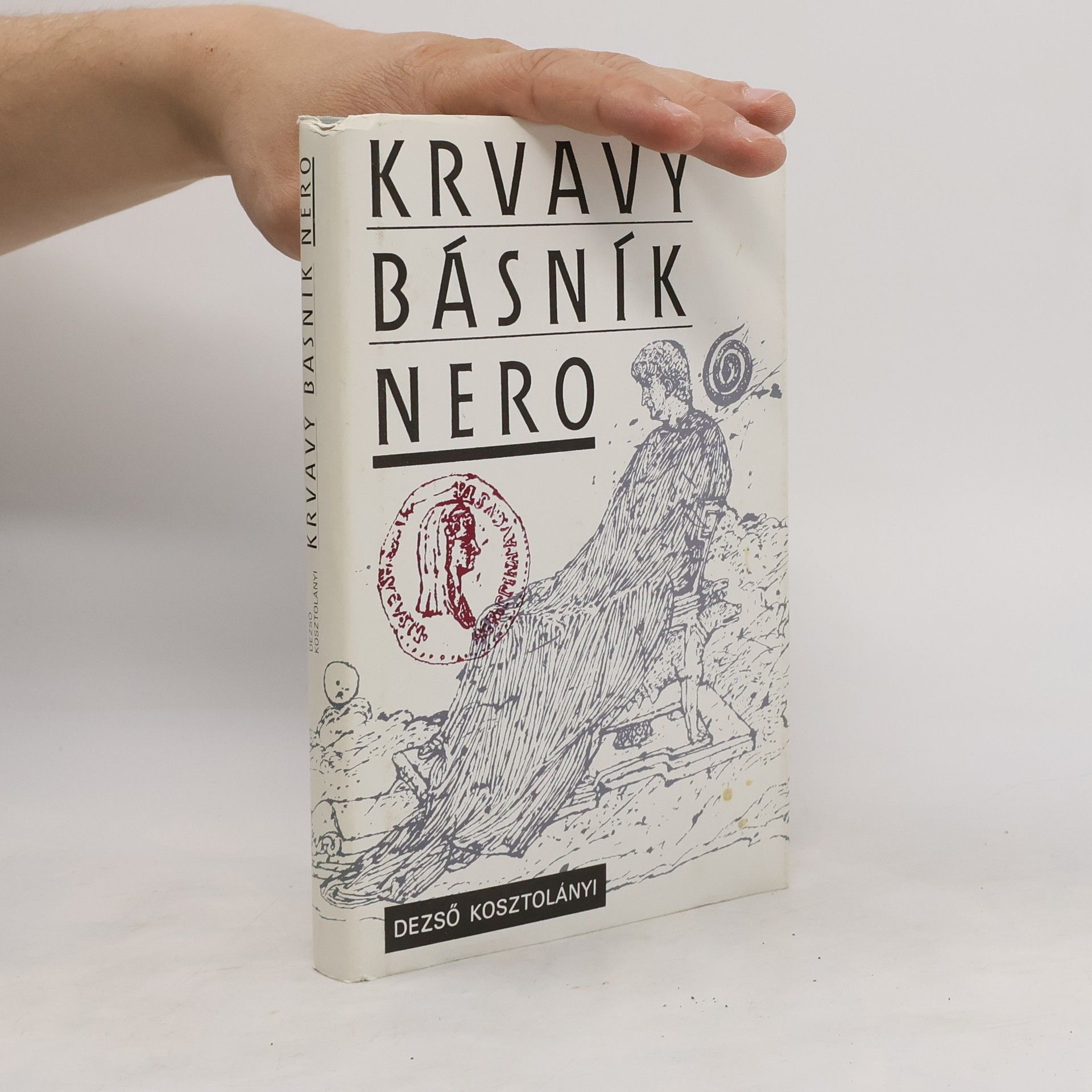 Dezső Kosztolányi Krvavý básník Nero