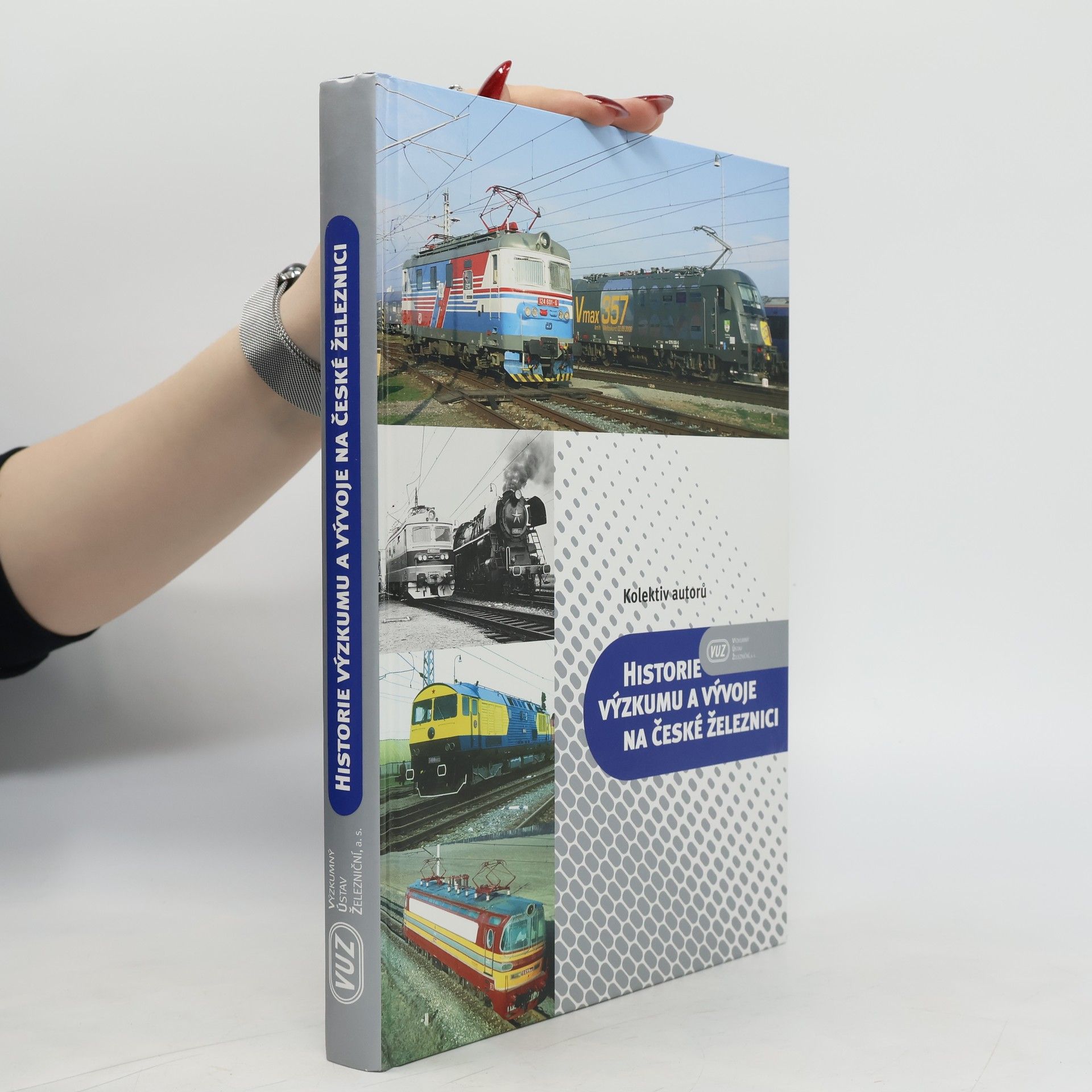 Kolektiv autorů Historie výzkumu a vývoje na české železnici