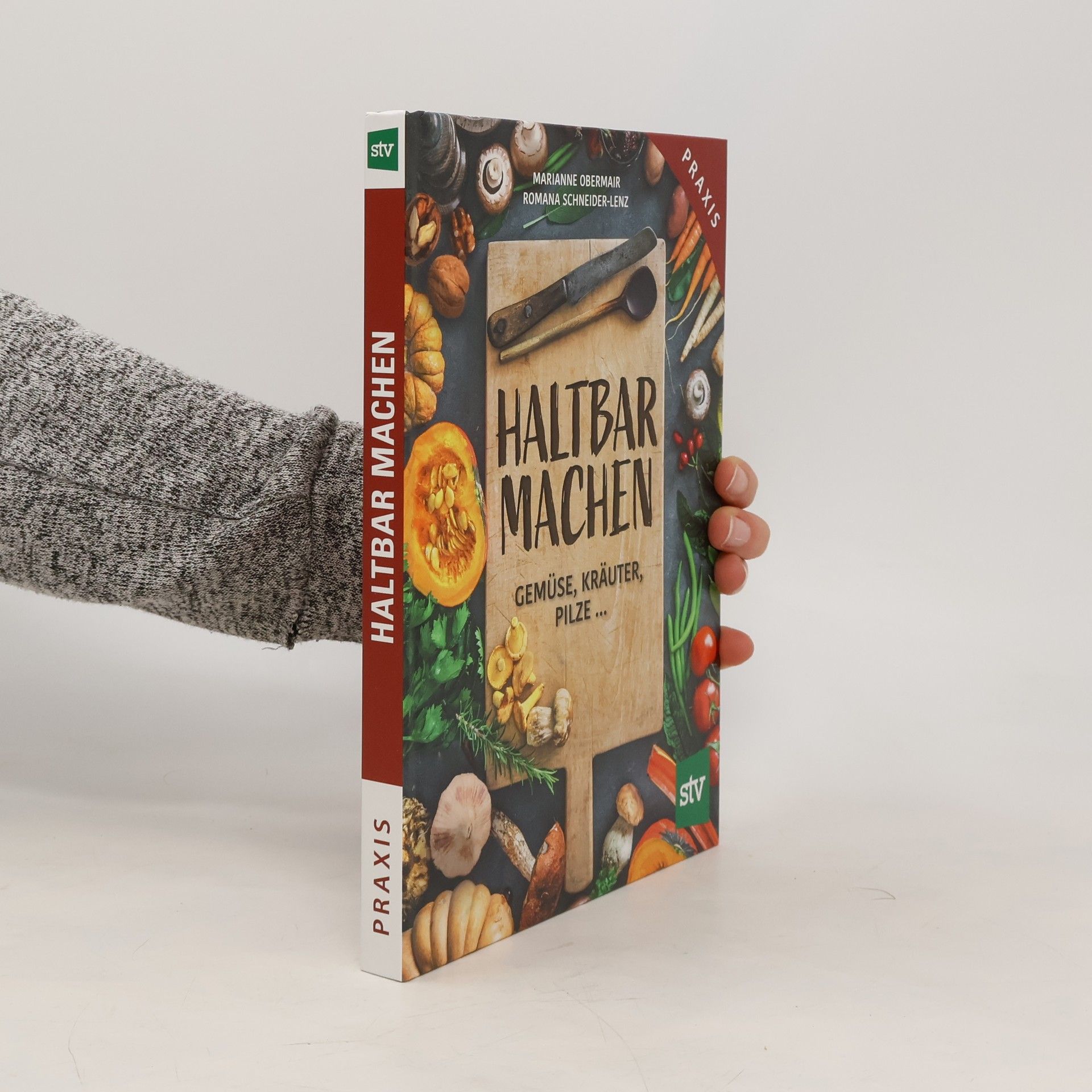 Marianne Obermair Haltbar machen