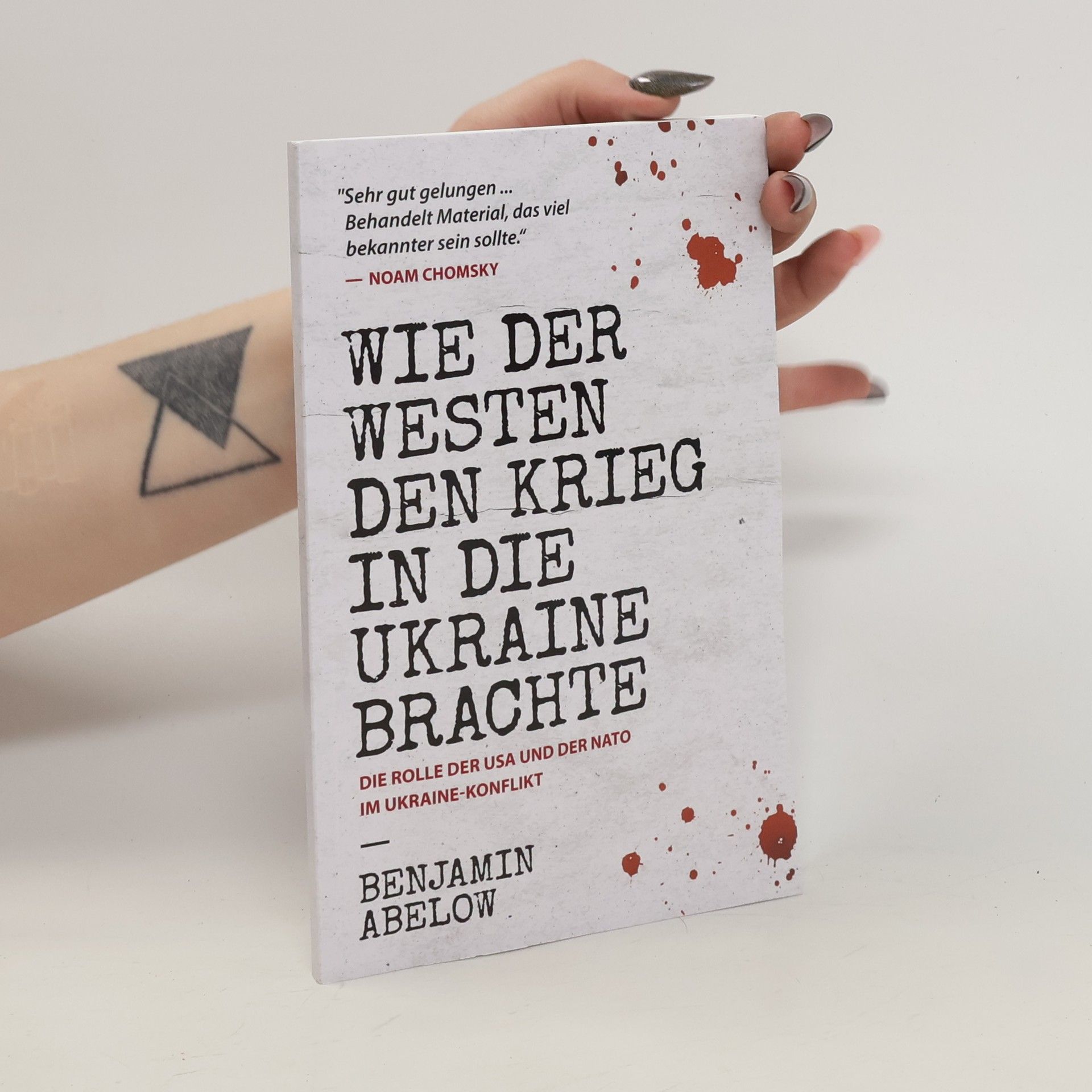 Benjamin J Abelow Wie der Westen den Krieg in die Ukraine Brachte