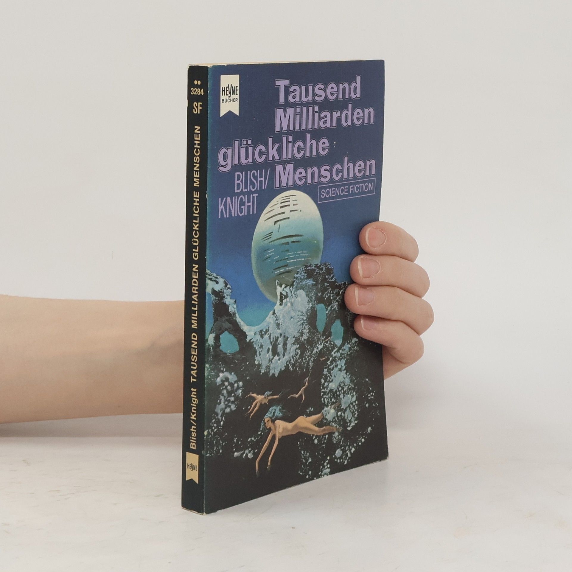 James Blish Tausend Milliarden glückliche Menschen